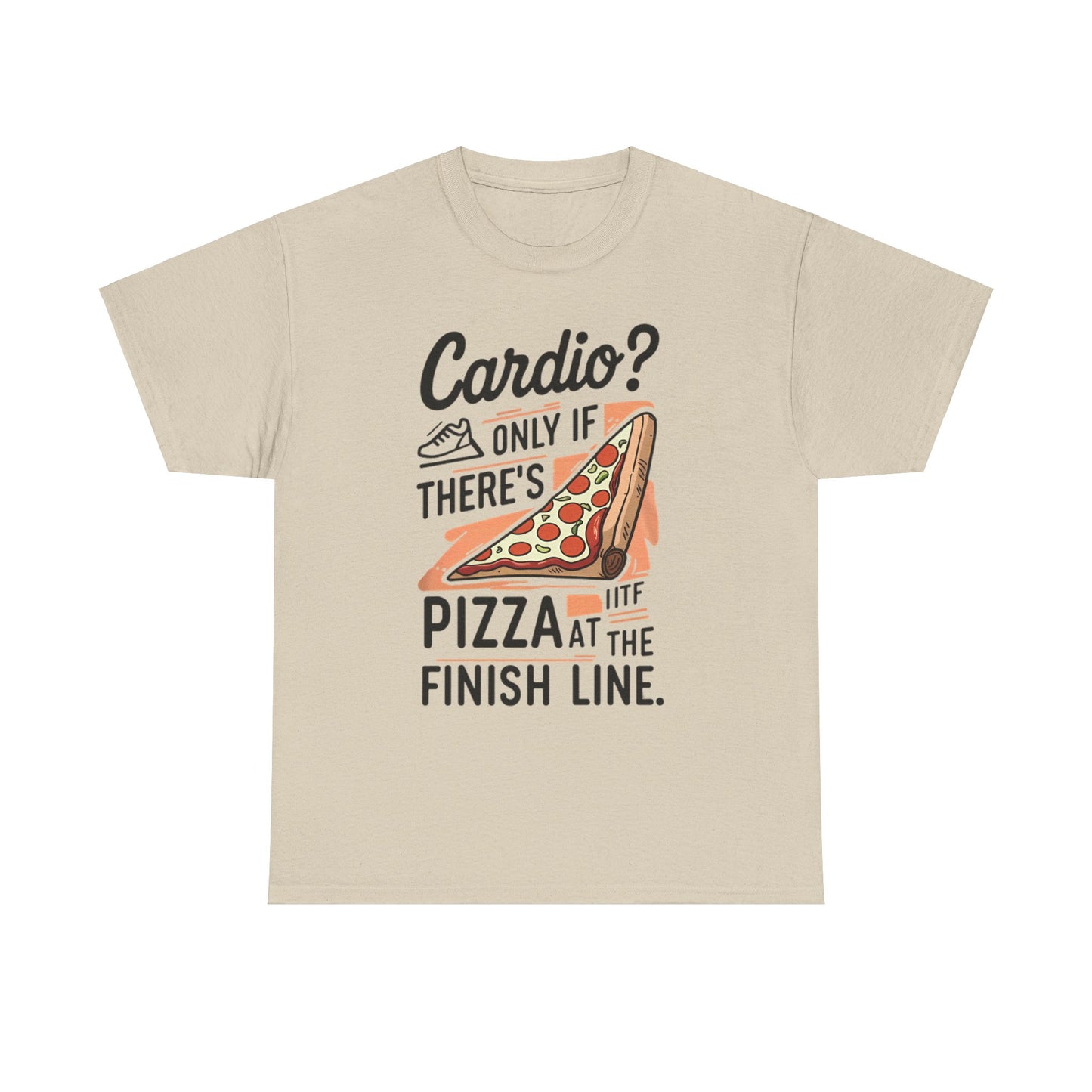 Meme Theme Tee - Cardio Only If There's Pizza - Unisex T-shirt