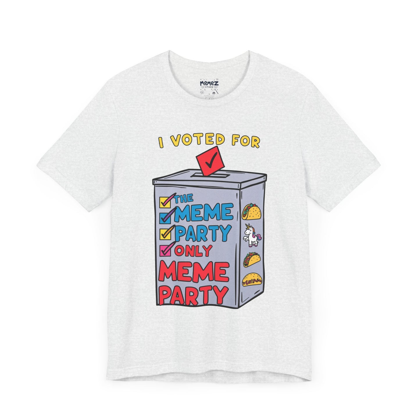 I votted for Meme Partly Only funny and Meme T-shirt By Memez Store