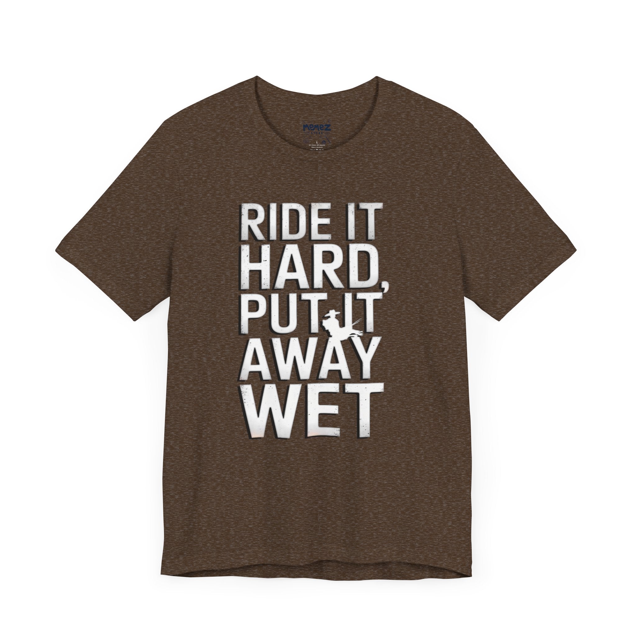 Ride It Hard Put it away Wet a Funny Typorgraphical Tee By Memez Store