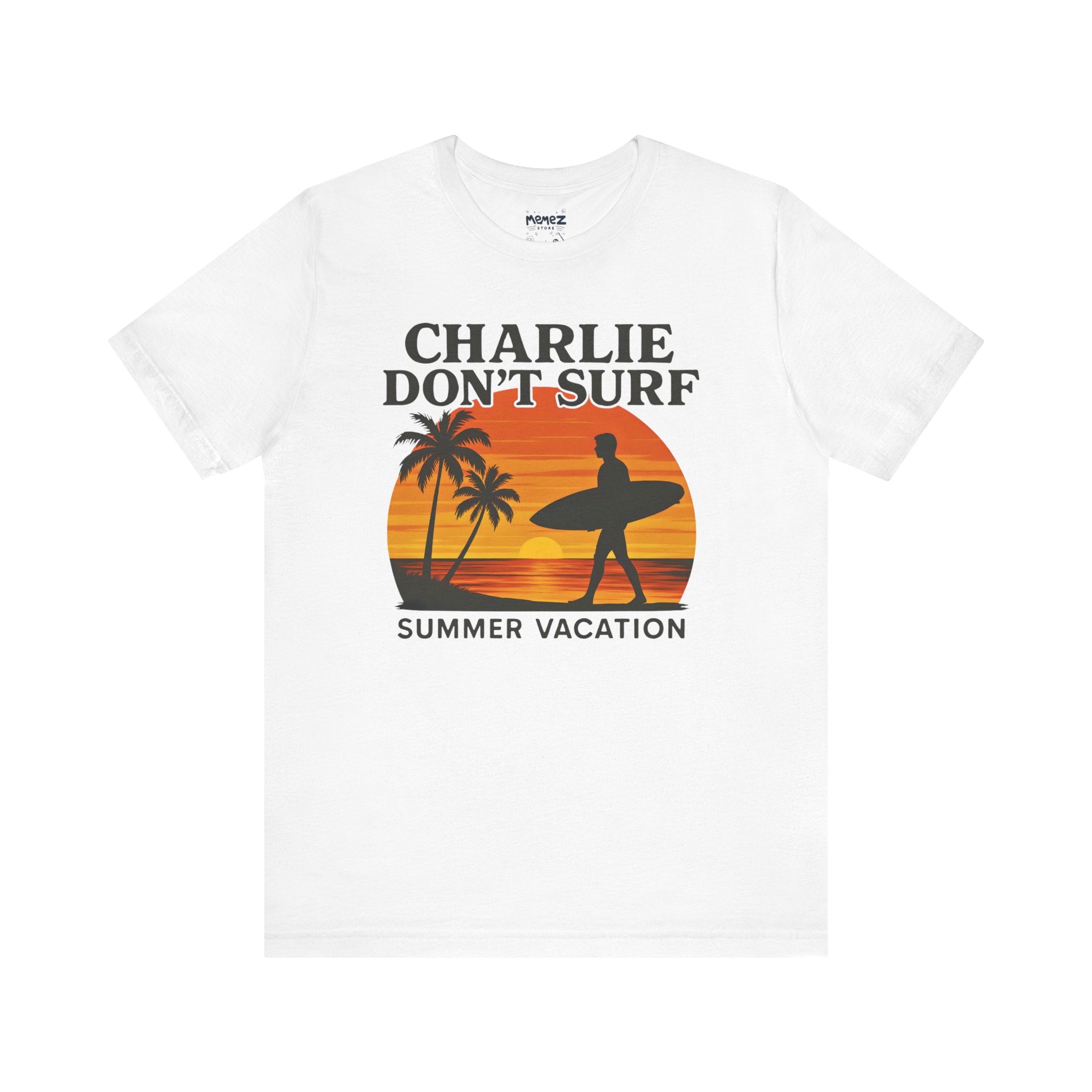 Charlie Dont Surf Funny Tee