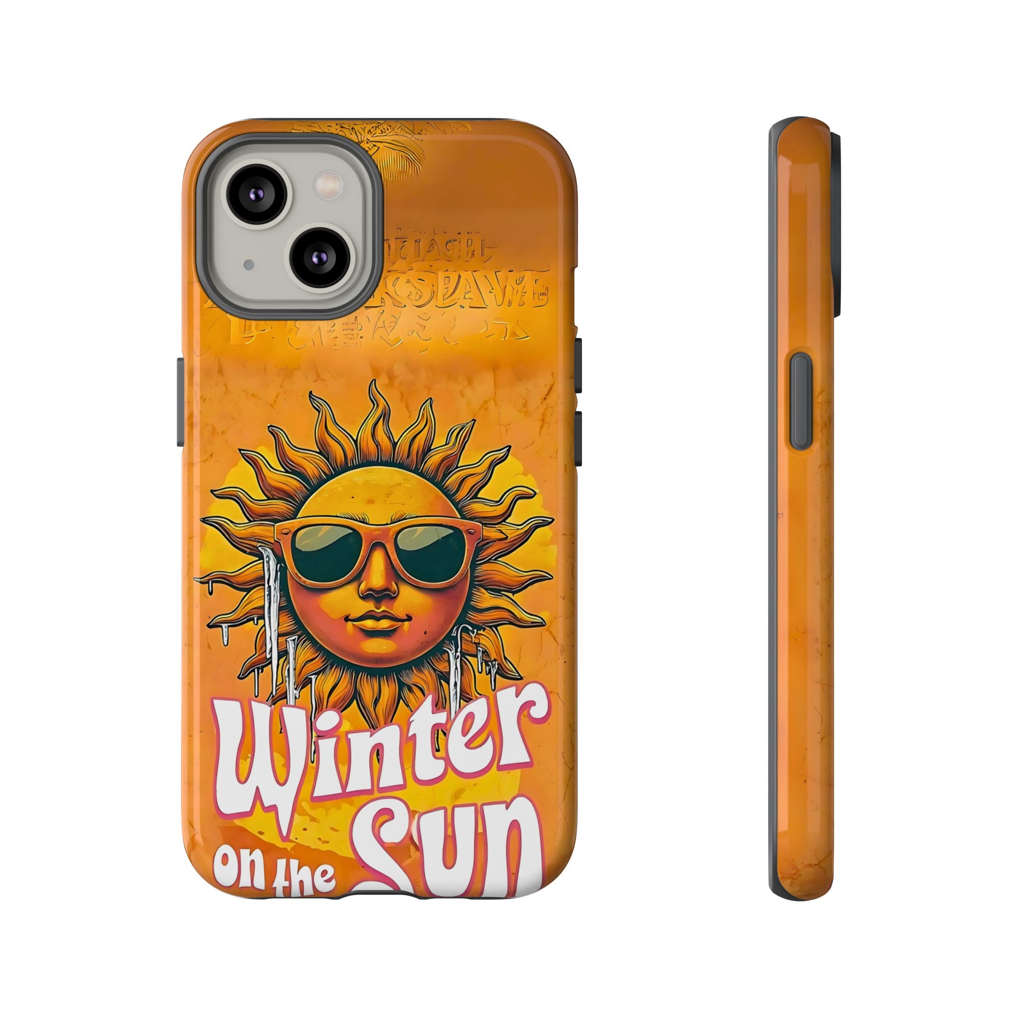 Winter on The Sun Funny Meme Phone Case - Sarcastic Design | Memez Store