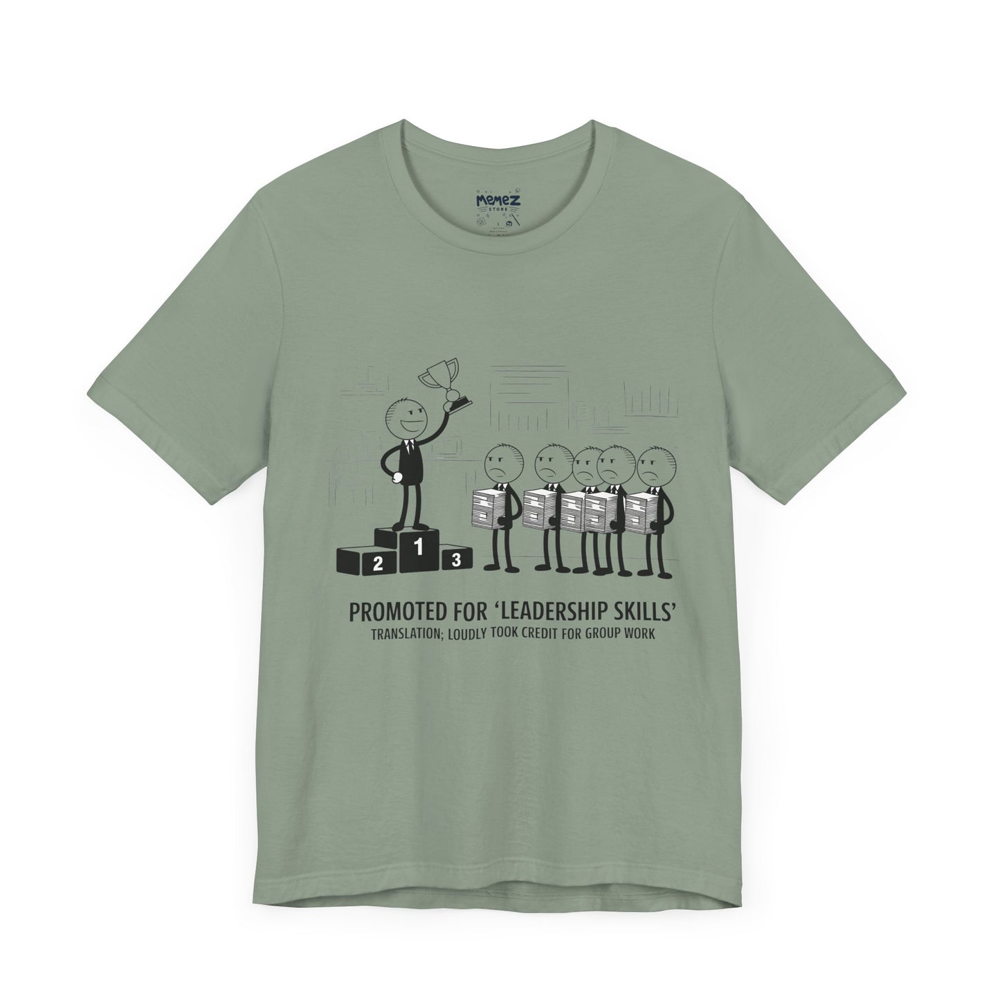 Promotted for Leadership Skills FUnny Doodle Drawing Office Politics Tee By memez store