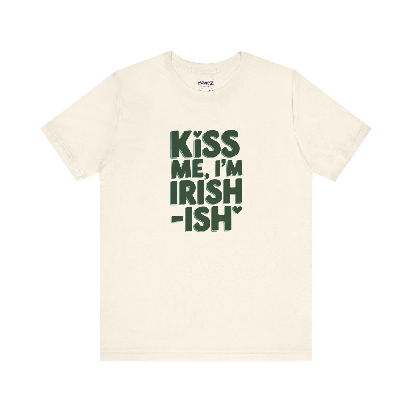 Funny Irish Meme Tee - Unisex Jersey Short Sleeve