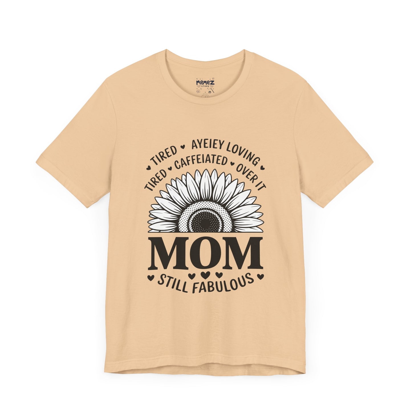 Funny Mother's Day Tee - Unisex Jersey Short Sleeve Tee