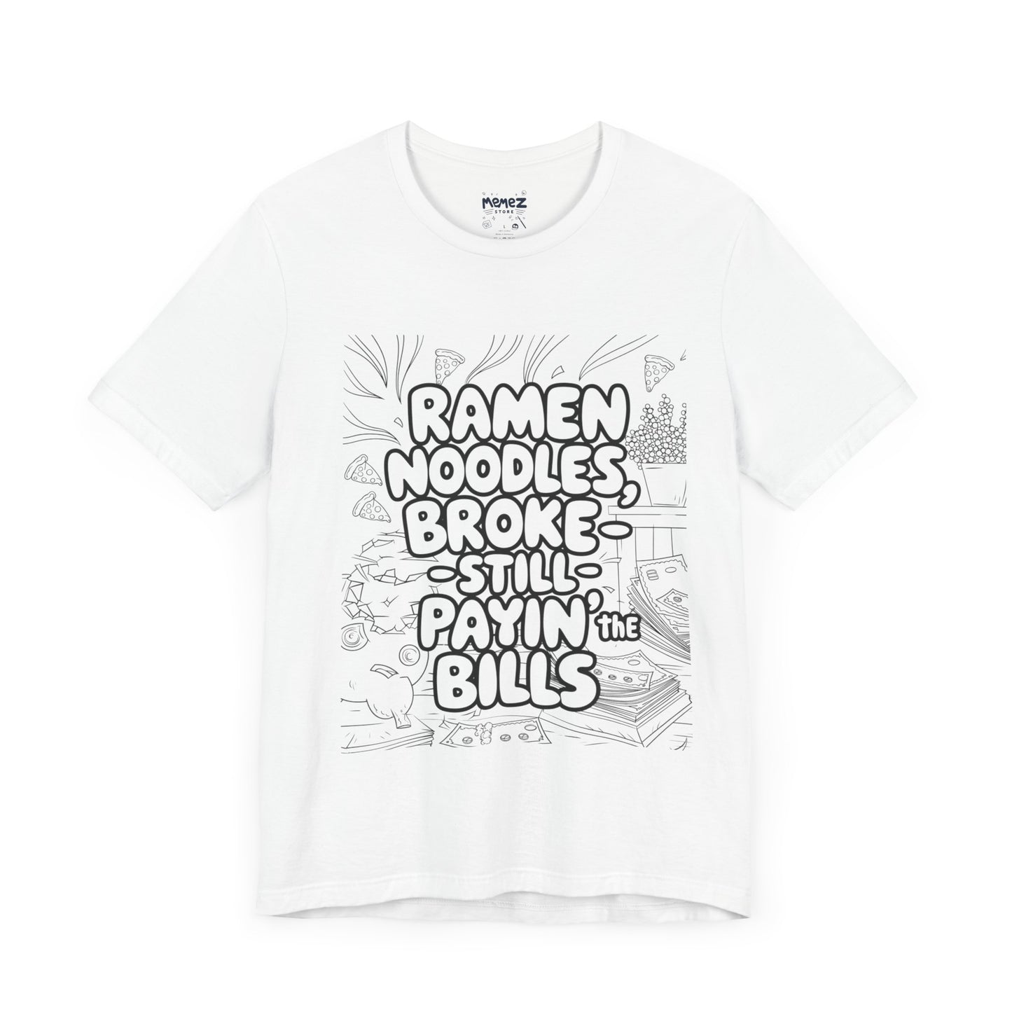 Ramen Noodles Broke Unisex Tee