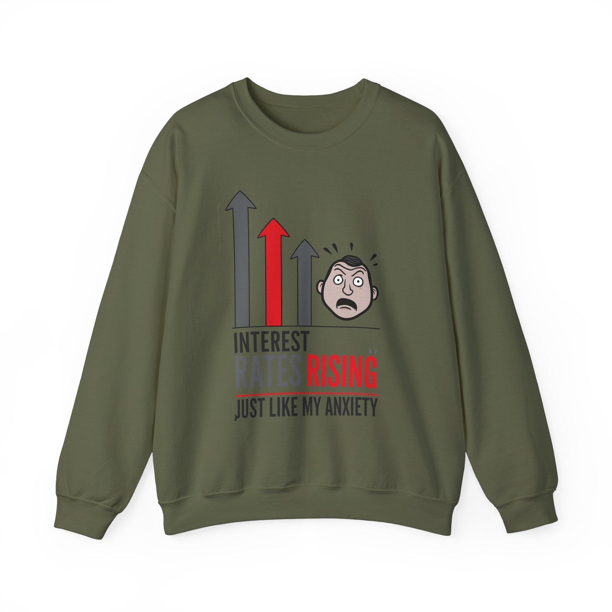 Interest Rates Rising Just like My Anxiety Funny Hustle and Heart Unisex Sweatshirt