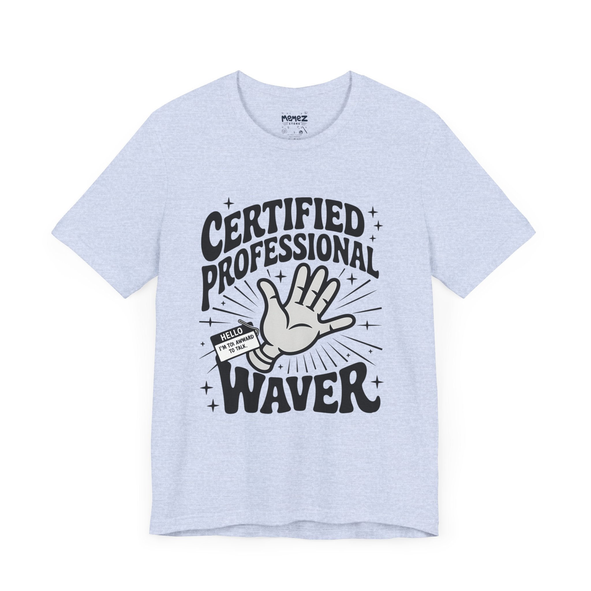 Certified Professional Waver Funny Tee By Memez Store