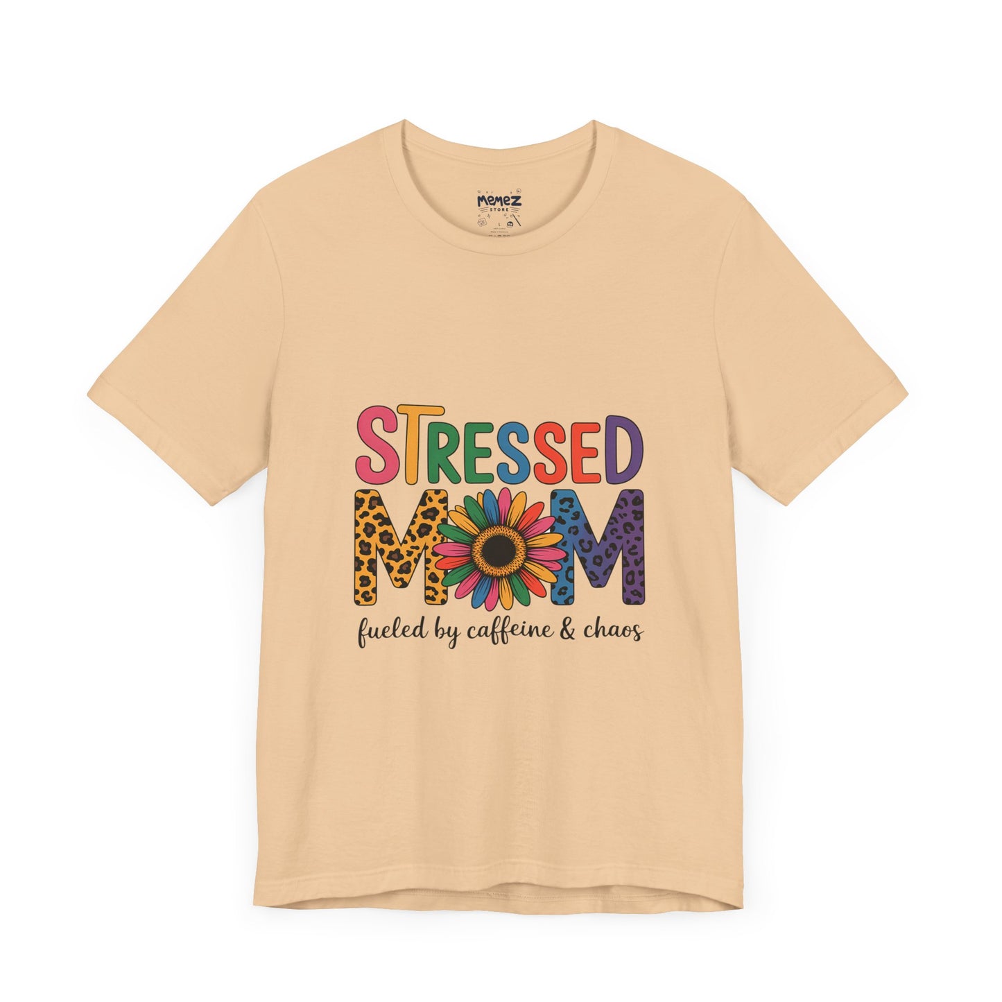 Stressed Mom Funny Tee By Memez Store