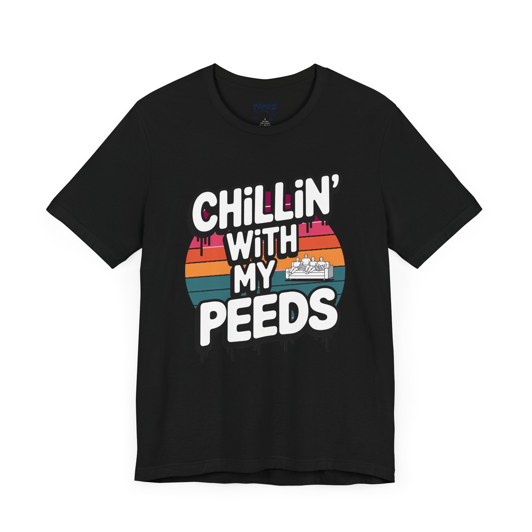 T-Shirt Chillin With My Peeds Unisex Jersey Short Sleeve Tee