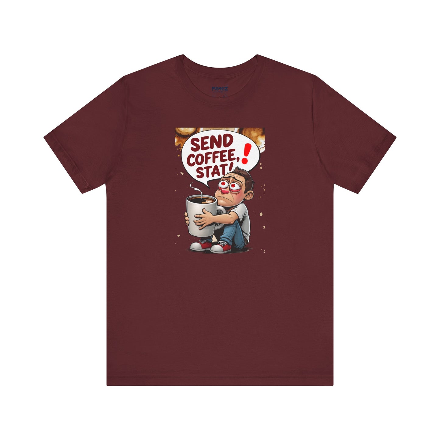 Coffee Lover Unisex Tee - 'send coffee stat'