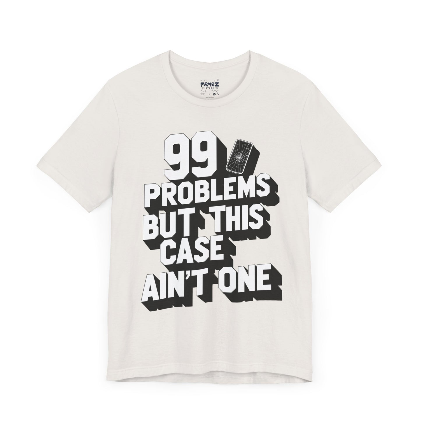 99 Porblems funny and meme t-shirt by Memez store