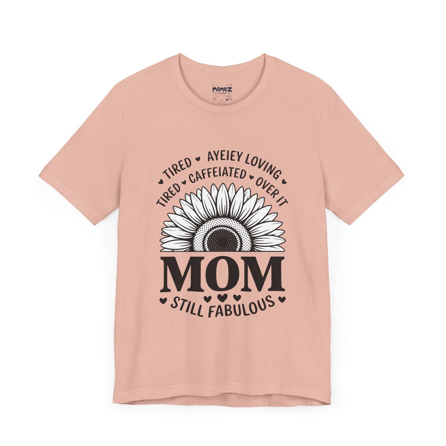 Funny Mother's Day Tee - Unisex Jersey Short Sleeve Tee