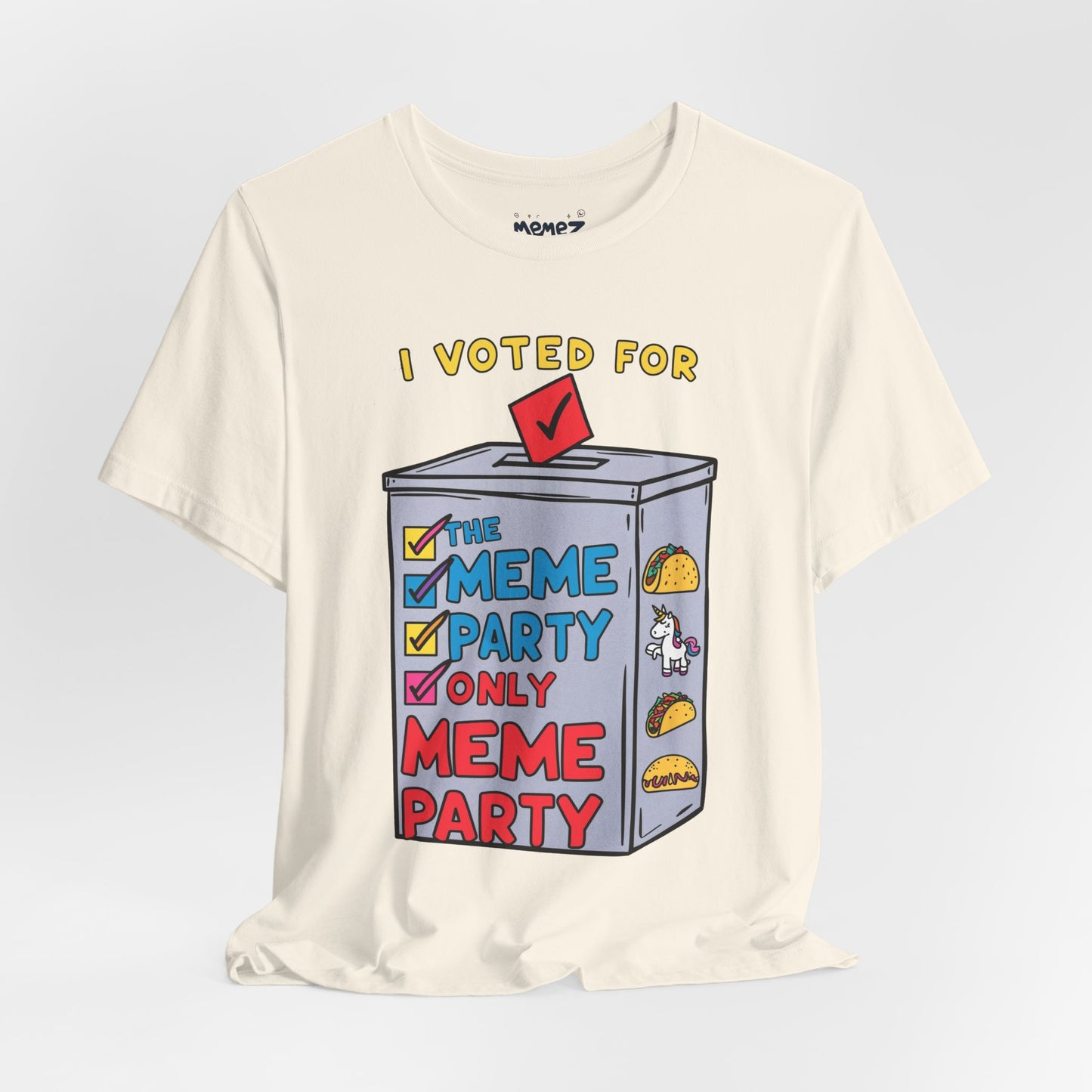 I votted for Meme Partly Only funny and Meme T-shirt By Memez Store