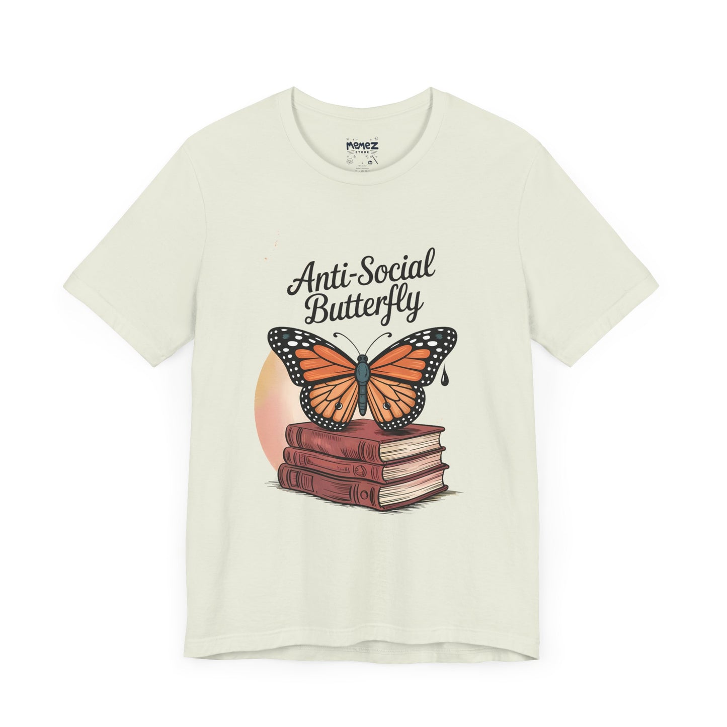 Funny Unisex Tee: Anti-Social Butterfly By Memez Store