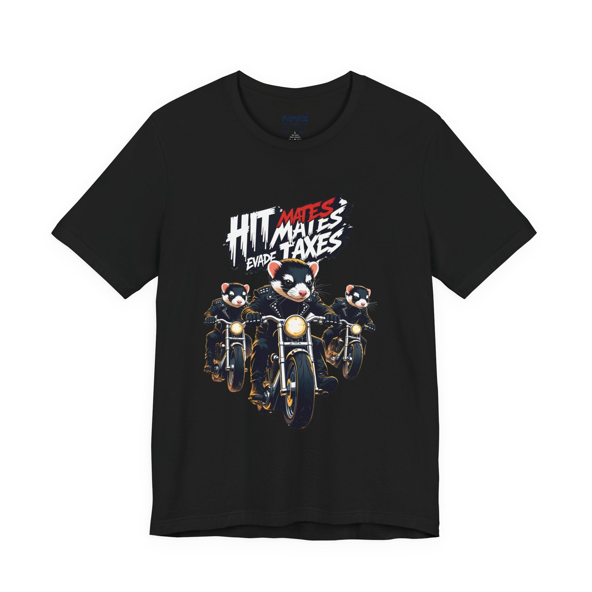 Hit Mates Evade Taxes Funny Tee