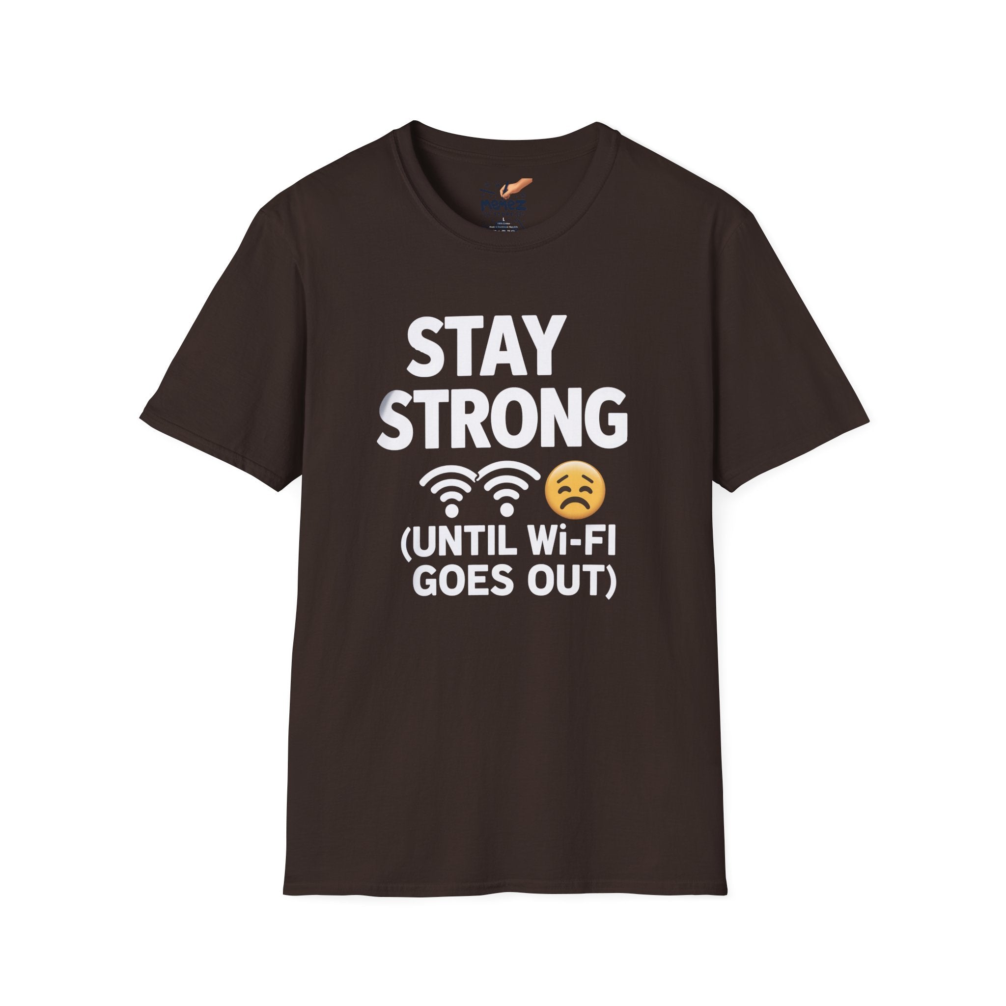Funny Stay Stronger Until Wifi Goes Out Unisex T-Shirt