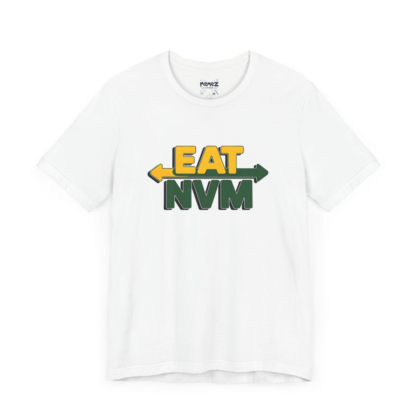 T-Shirt Eat NVM Parody Tee Unisex Jersey Short Sleeve