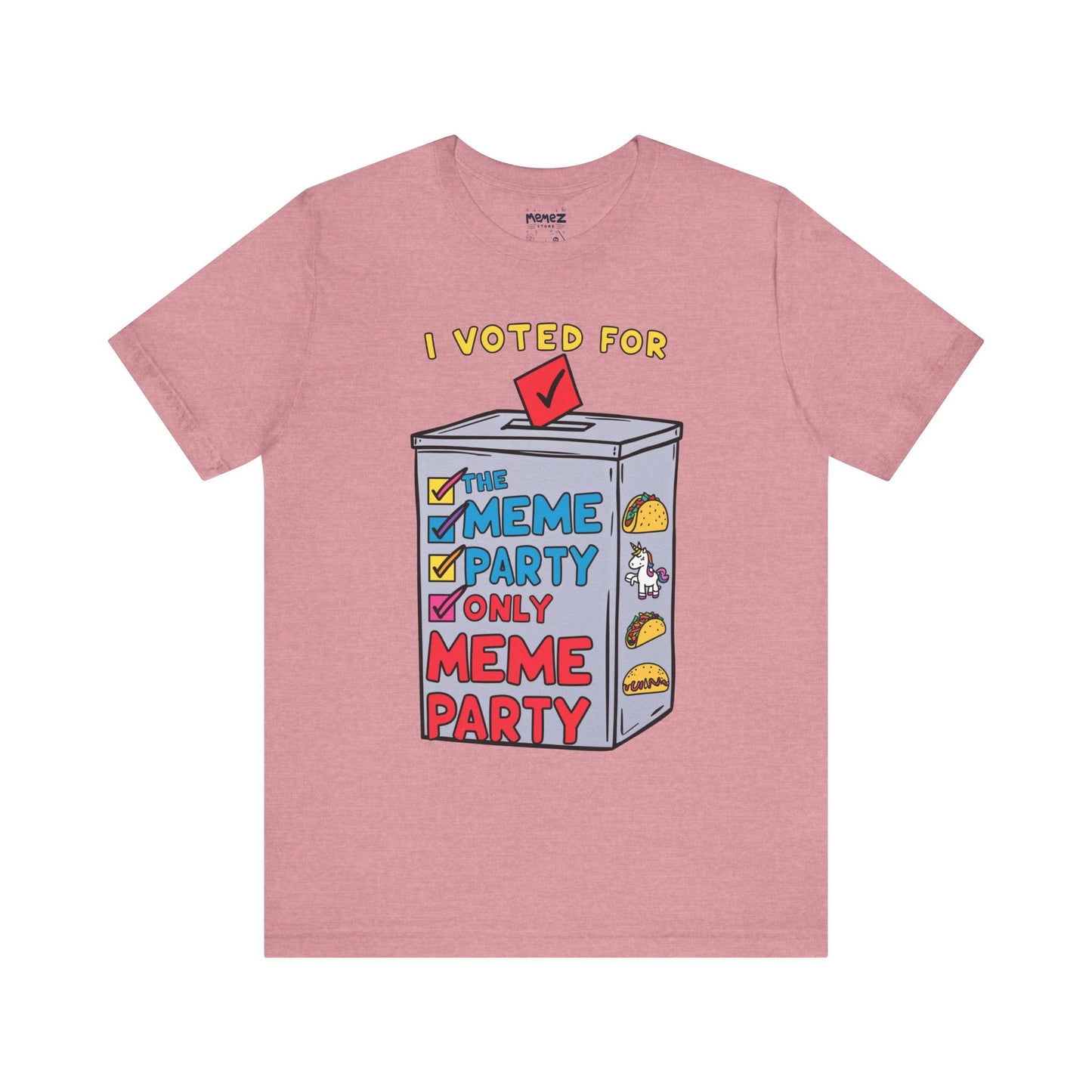 I votted for Meme Partly Only funny and Meme T-shirt By Memez Store