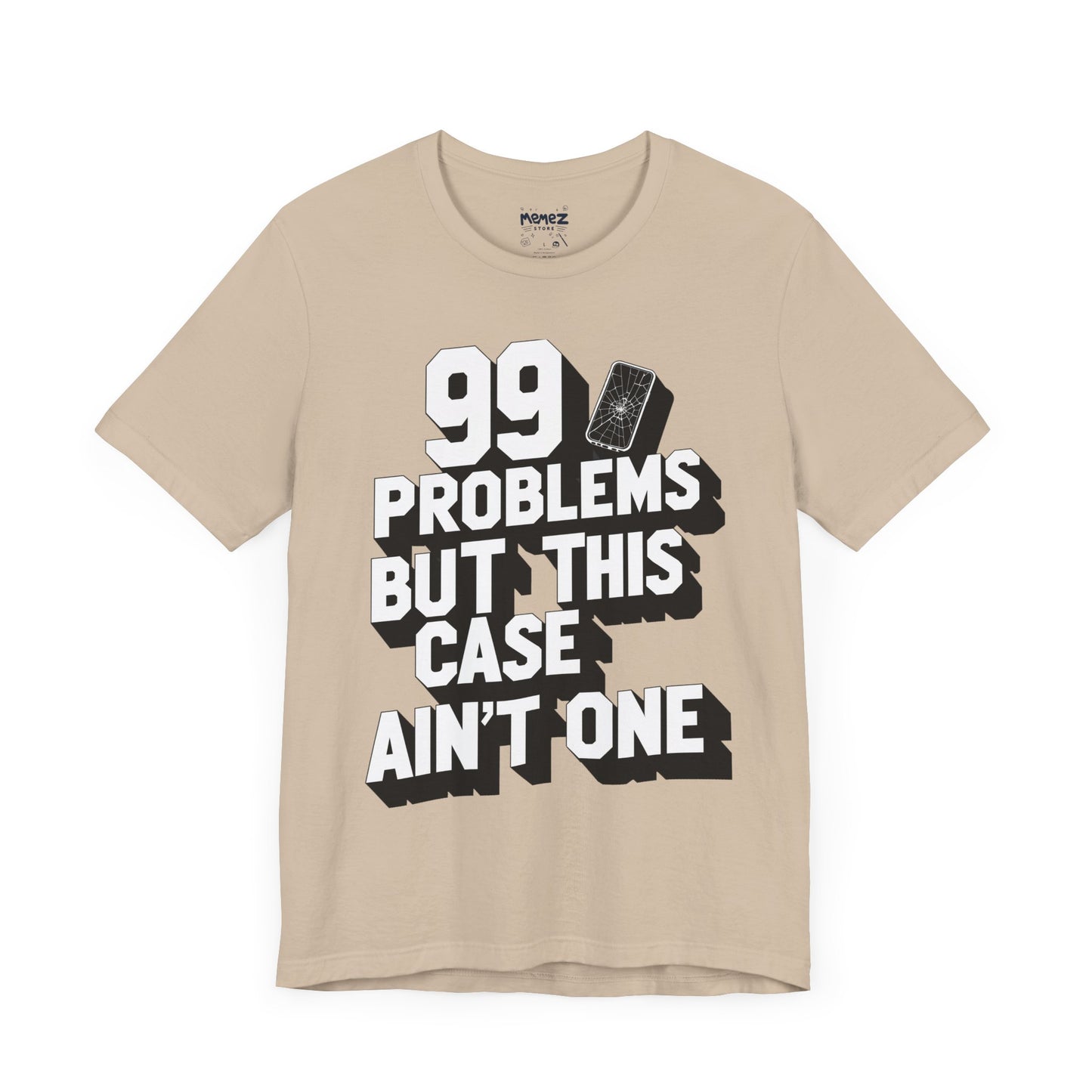 99 Porblems funny and meme t-shirt by Memez store