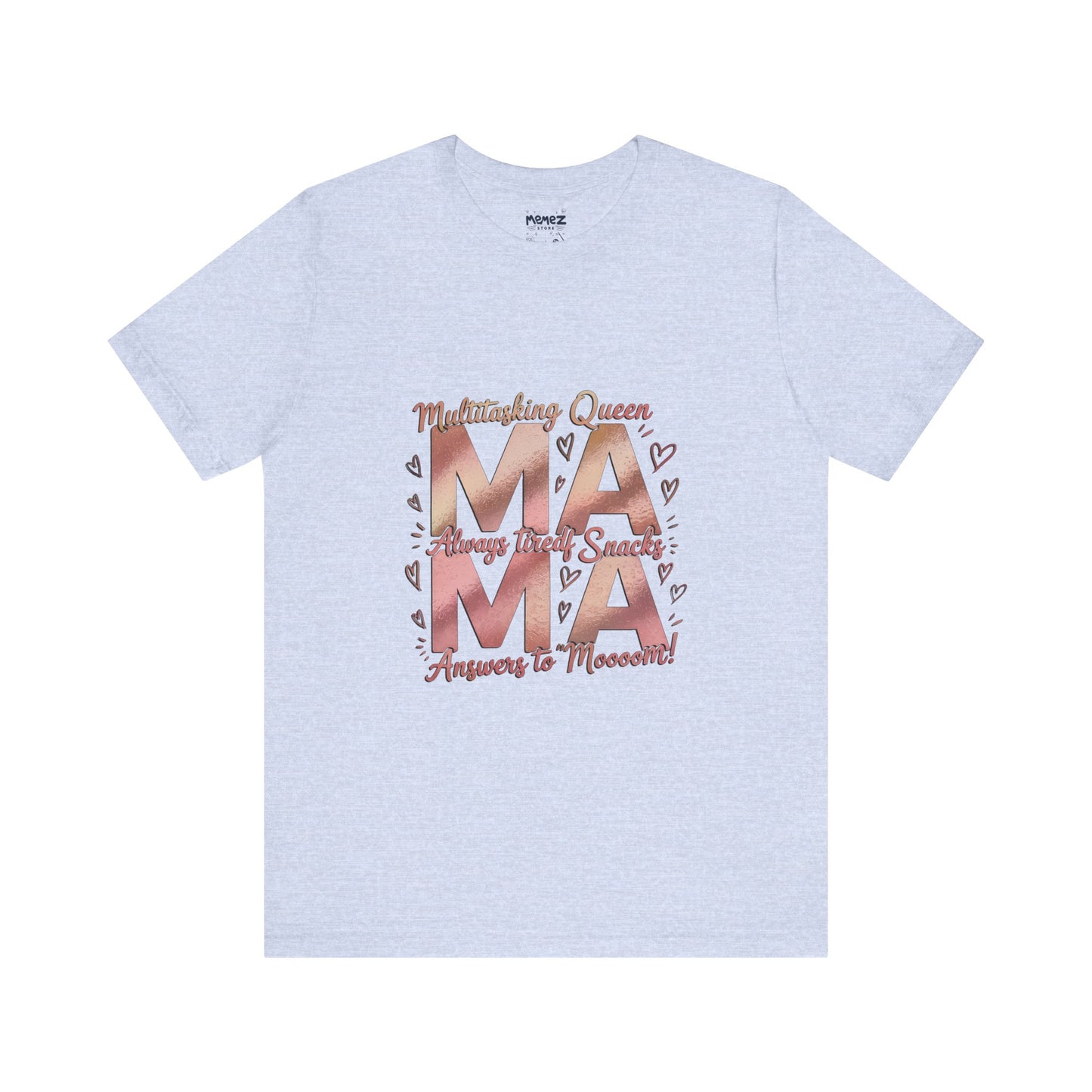 Multitasking Mama Funny Tee By Memez Store
