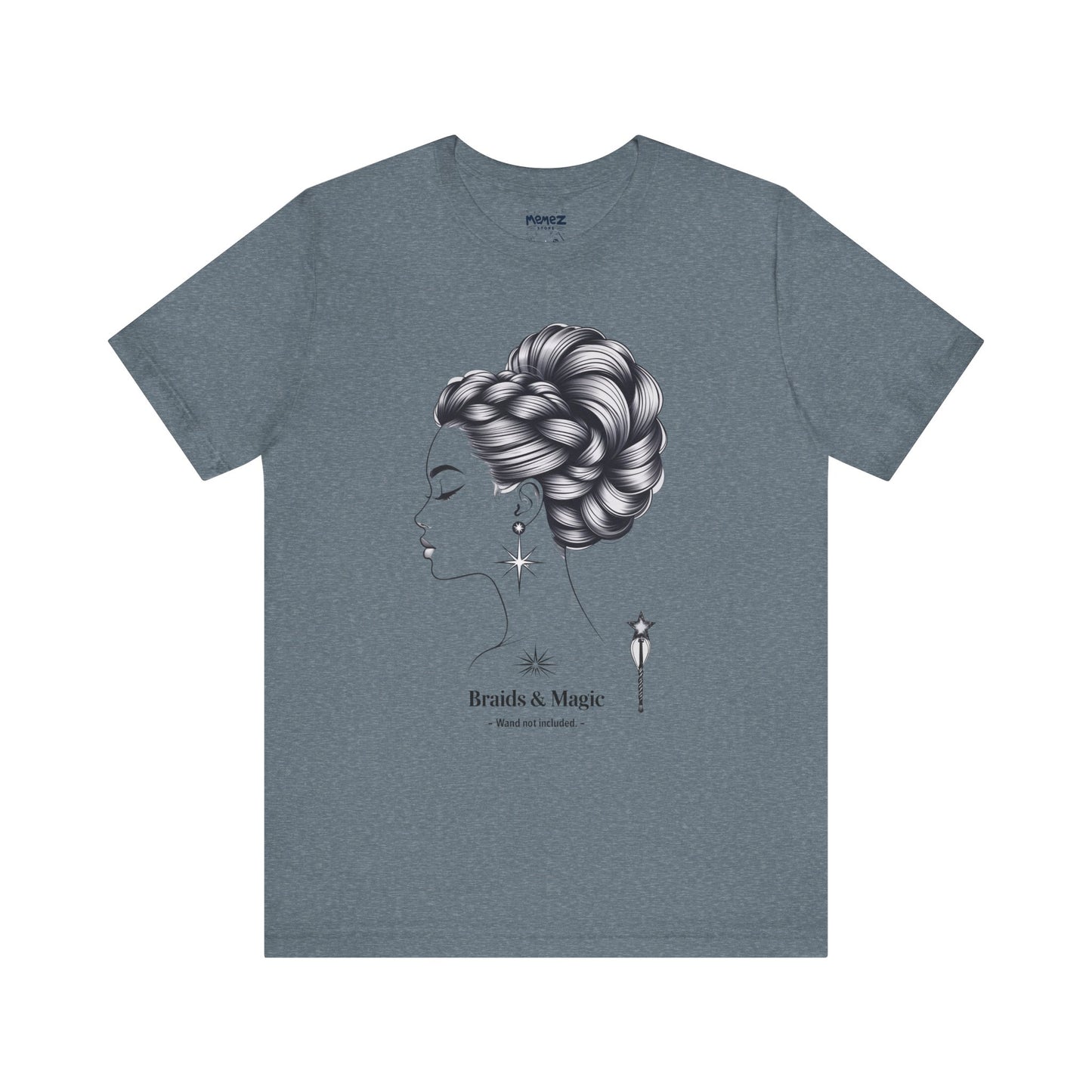 T-Shirt Braids & Magic Funny Meme Tee