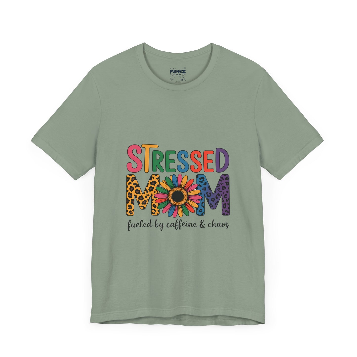 Stressed Mom Funny Tee By Memez Store