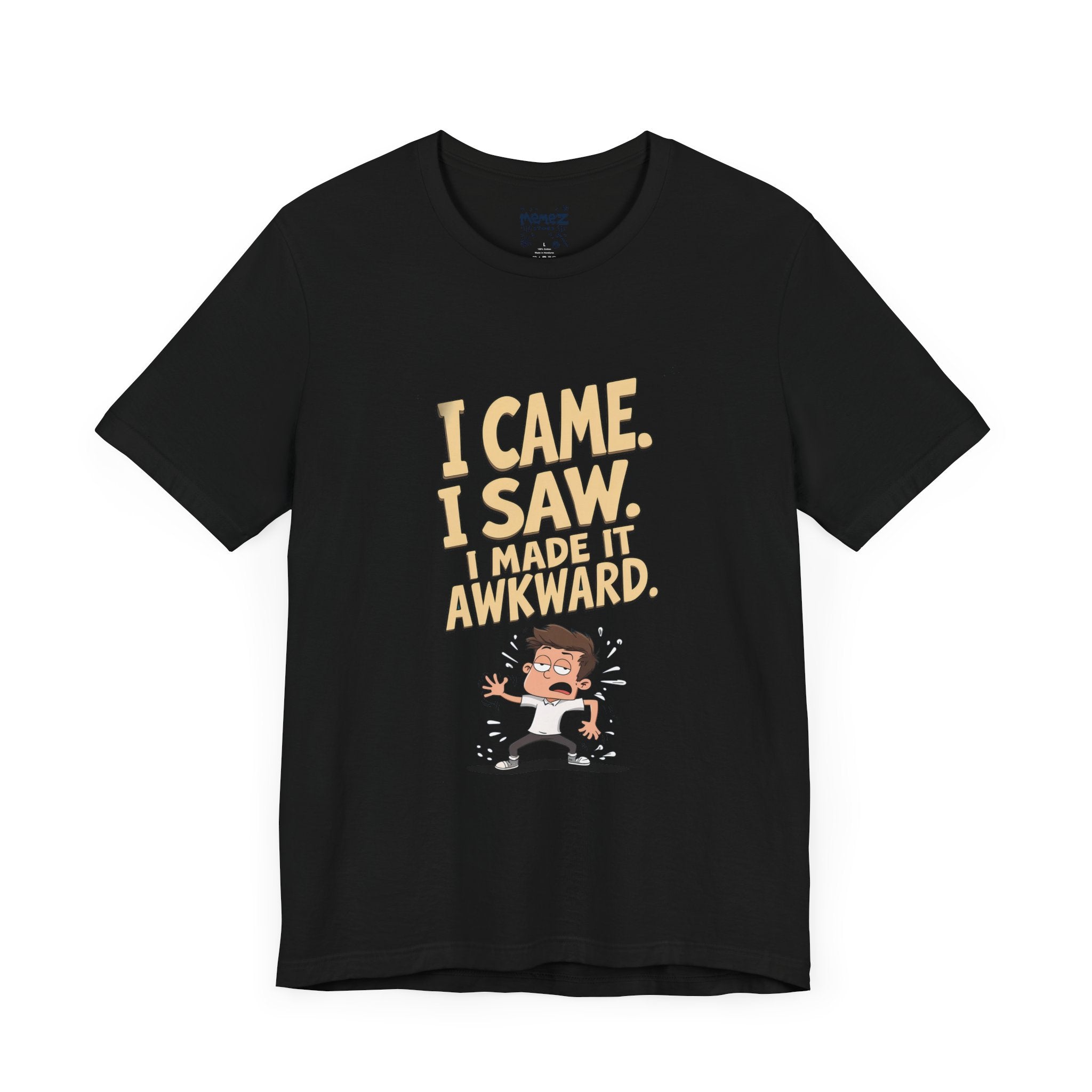 I came Saw I amde Awkward Funny Meme Tee By Memez Store