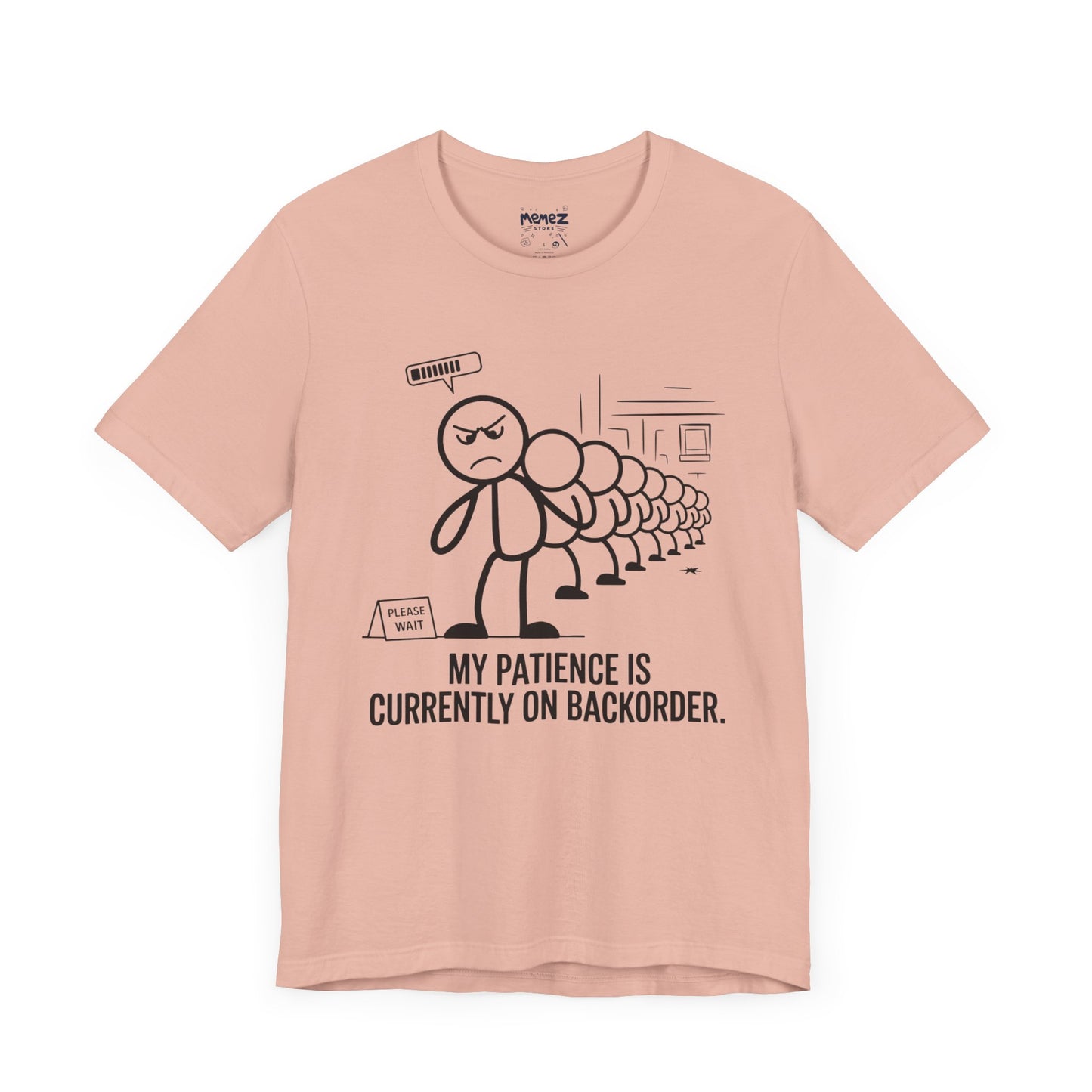 My Patience Is CUrrently on Backorder Office Politics Funny Dooddle Drawing Tee By Memez Store
