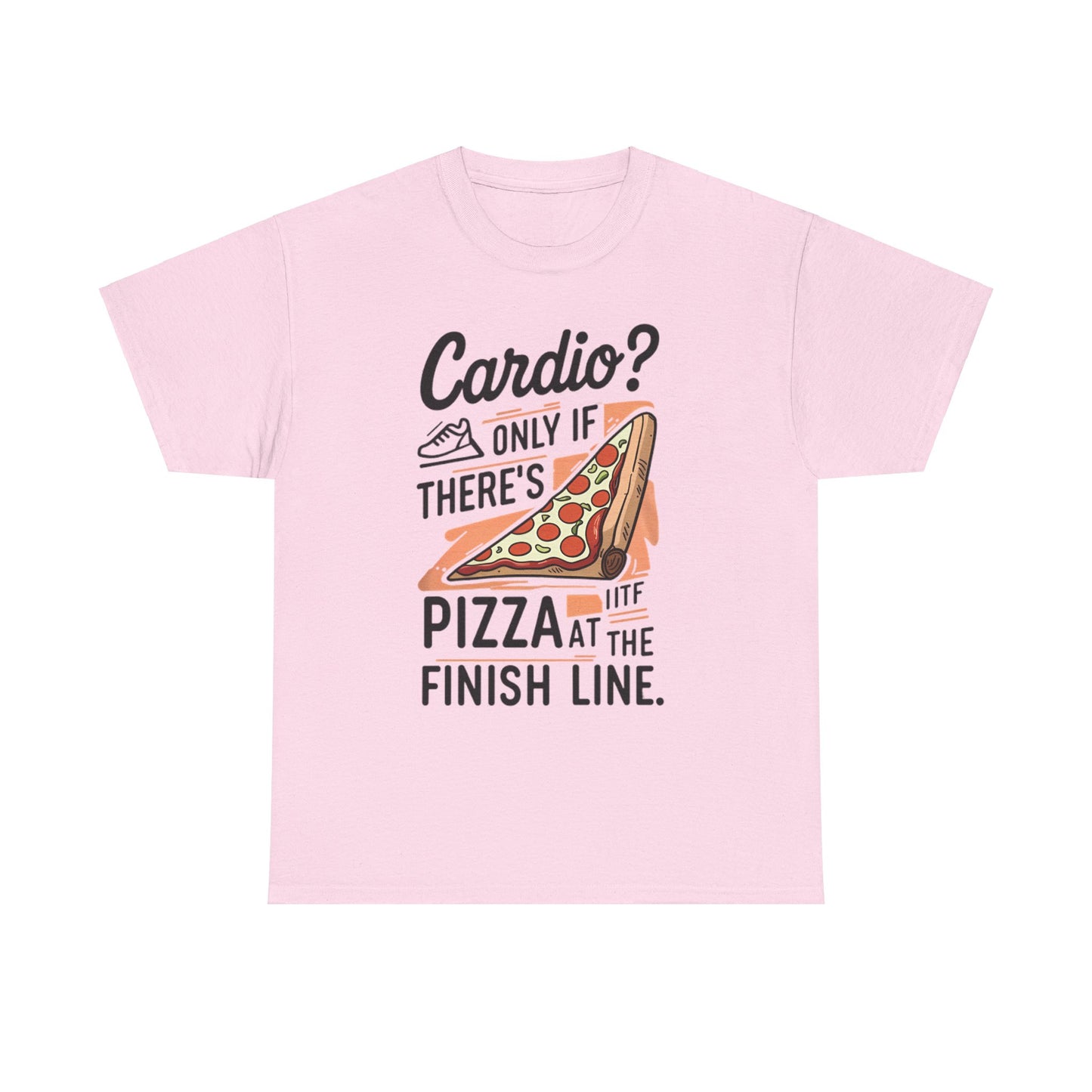 Meme Theme Tee - Cardio Only If There's Pizza - Unisex T-shirt