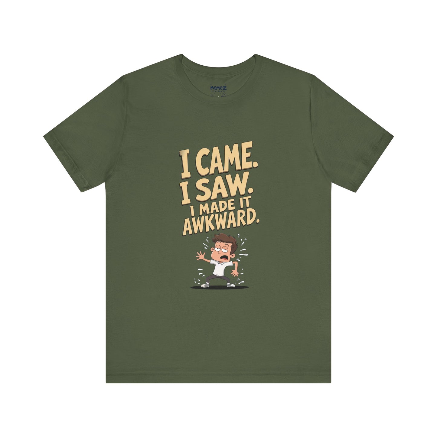 I came Saw I amde Awkward Funny Meme Tee By Memez Store