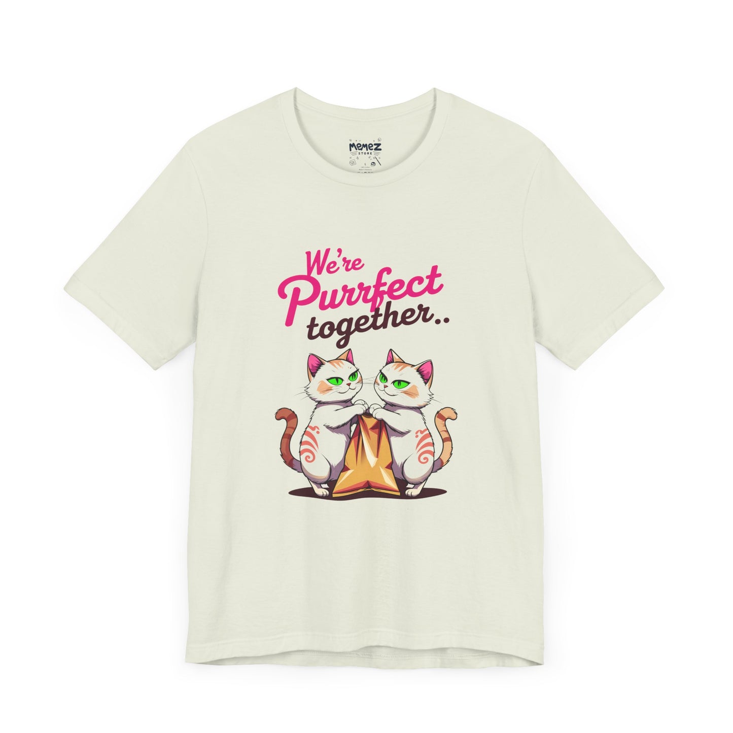 We Purrfect Toghether Funny Pet Lover's Tee By Memez Store