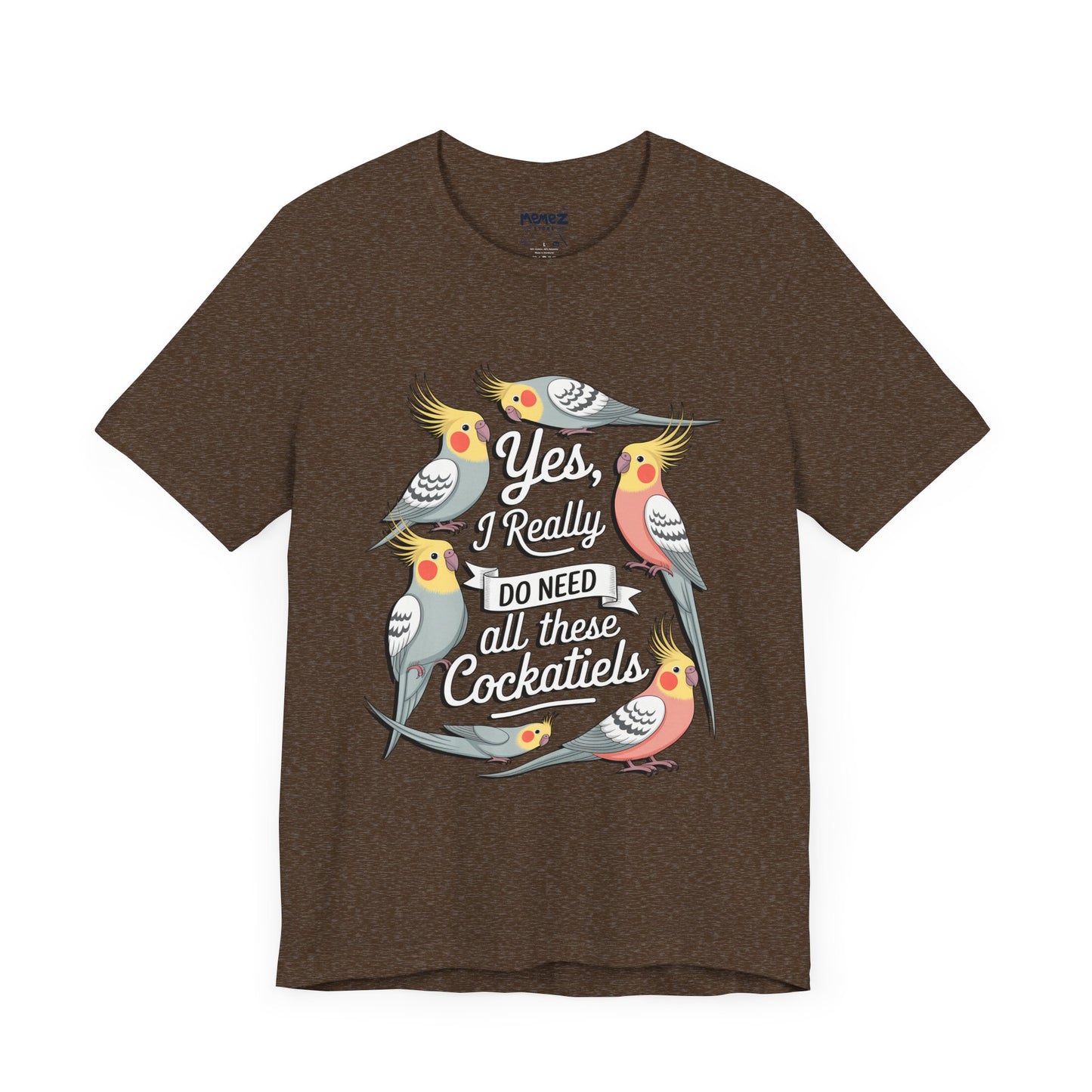 Yes I really Need All These Cock Tails funny Meme Tee By Memez Store