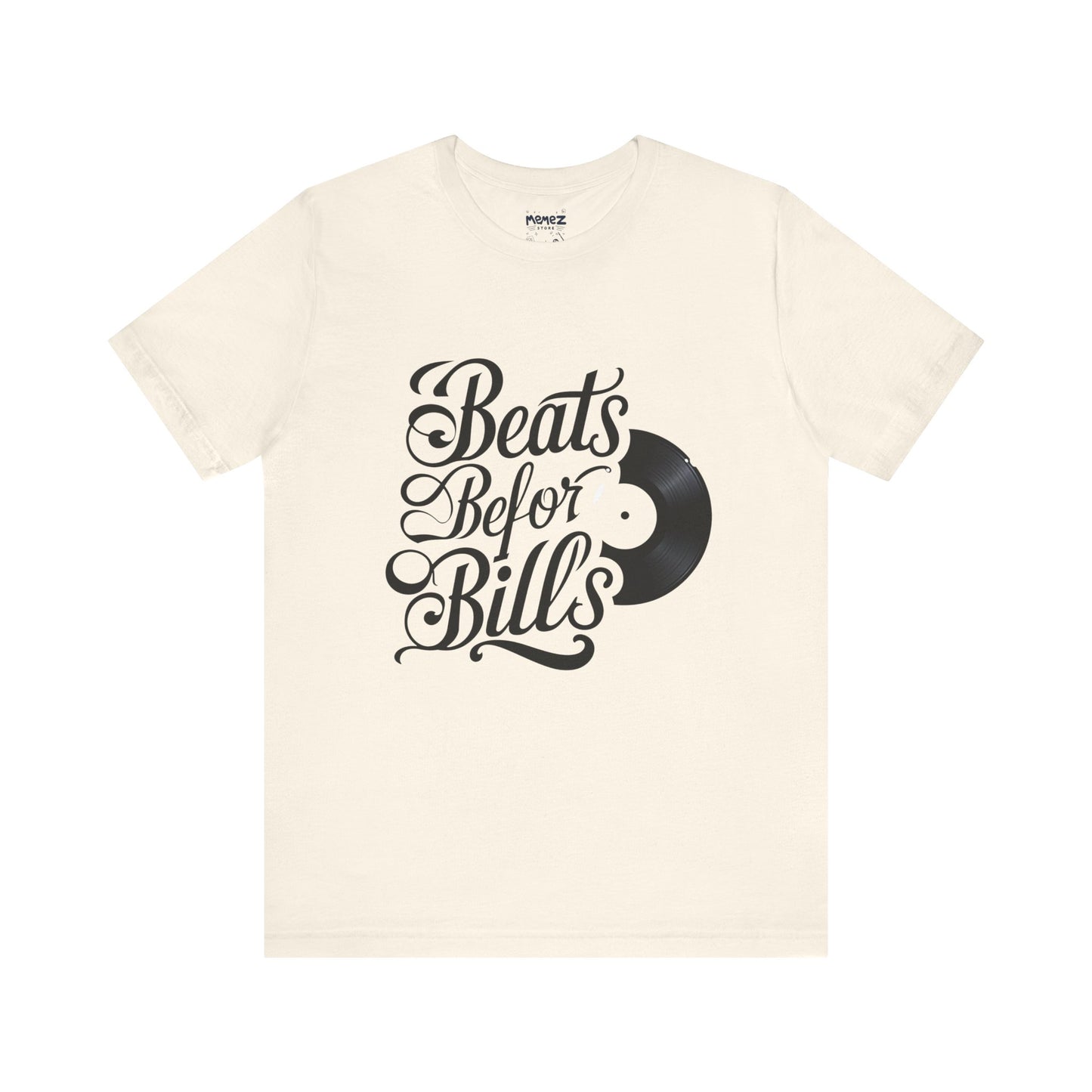 Music Lover's Unisex Tee - Beats Before Bills by Memez Store