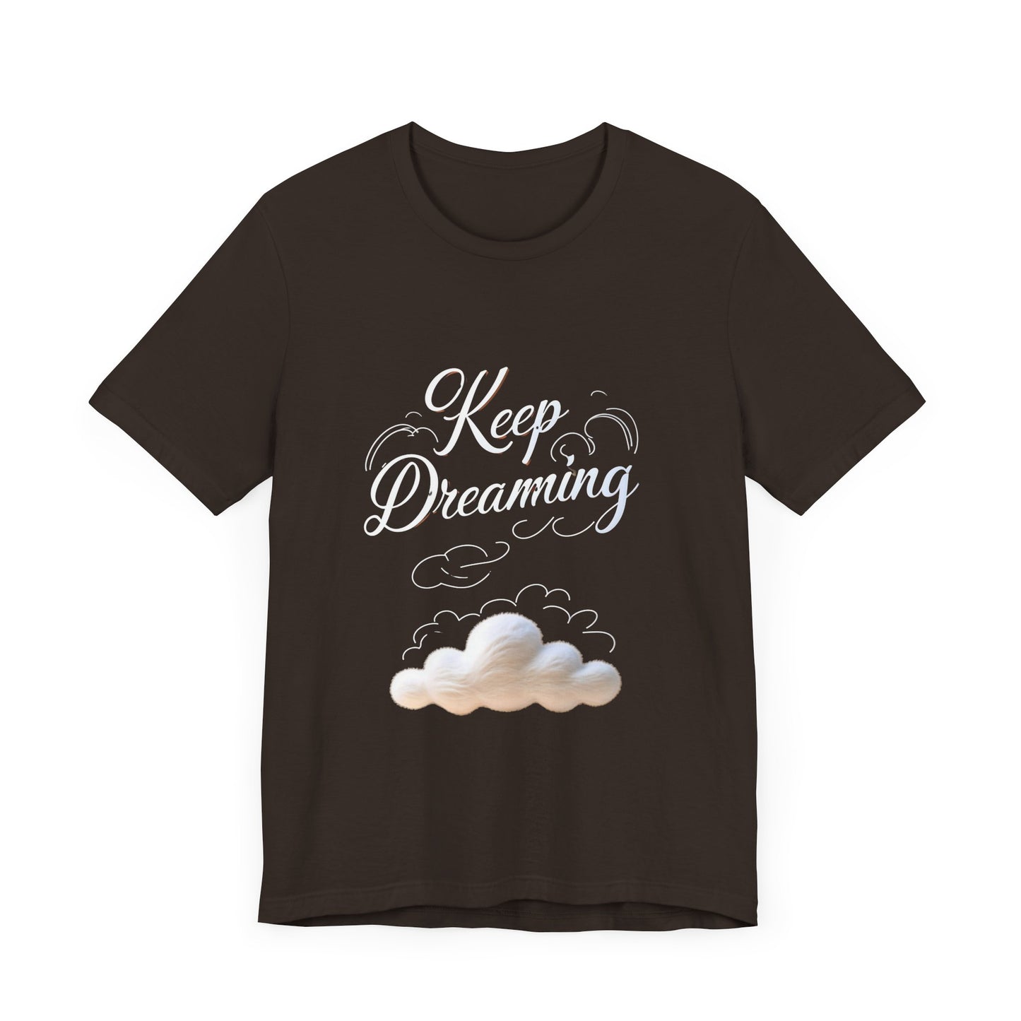 Keep Dreaming T-shirt - Unisex Tee