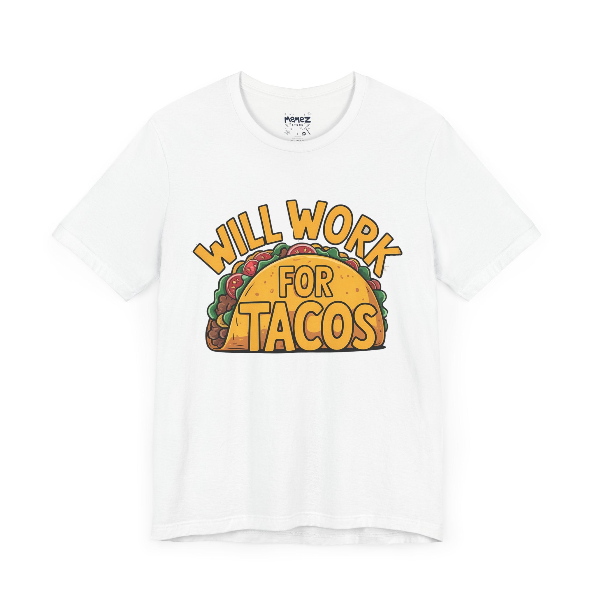 Funny Tacos Unisex Tee - Hilarious T-Shirt for Taco Lovers