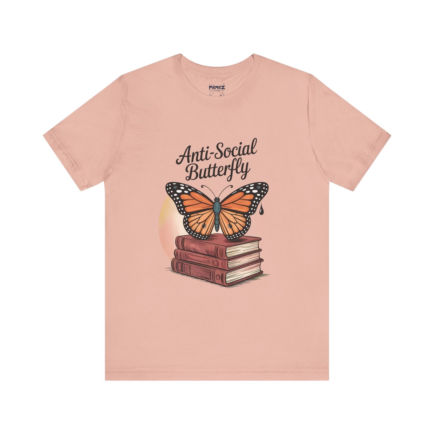 Funny Unisex Tee: Anti-Social Butterfly By Memez Store