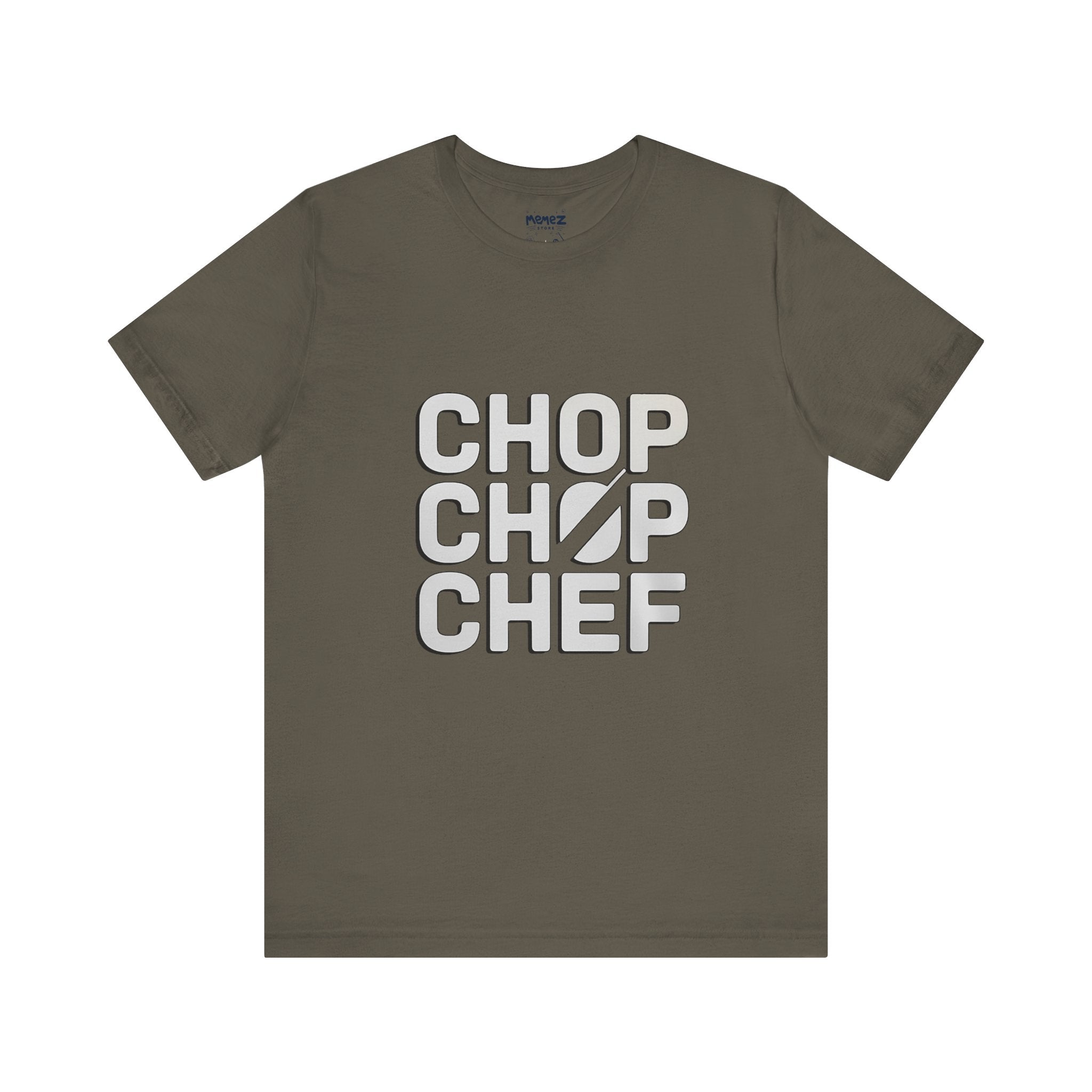Chop Chop Cheff Unisex Tee By Memez Store