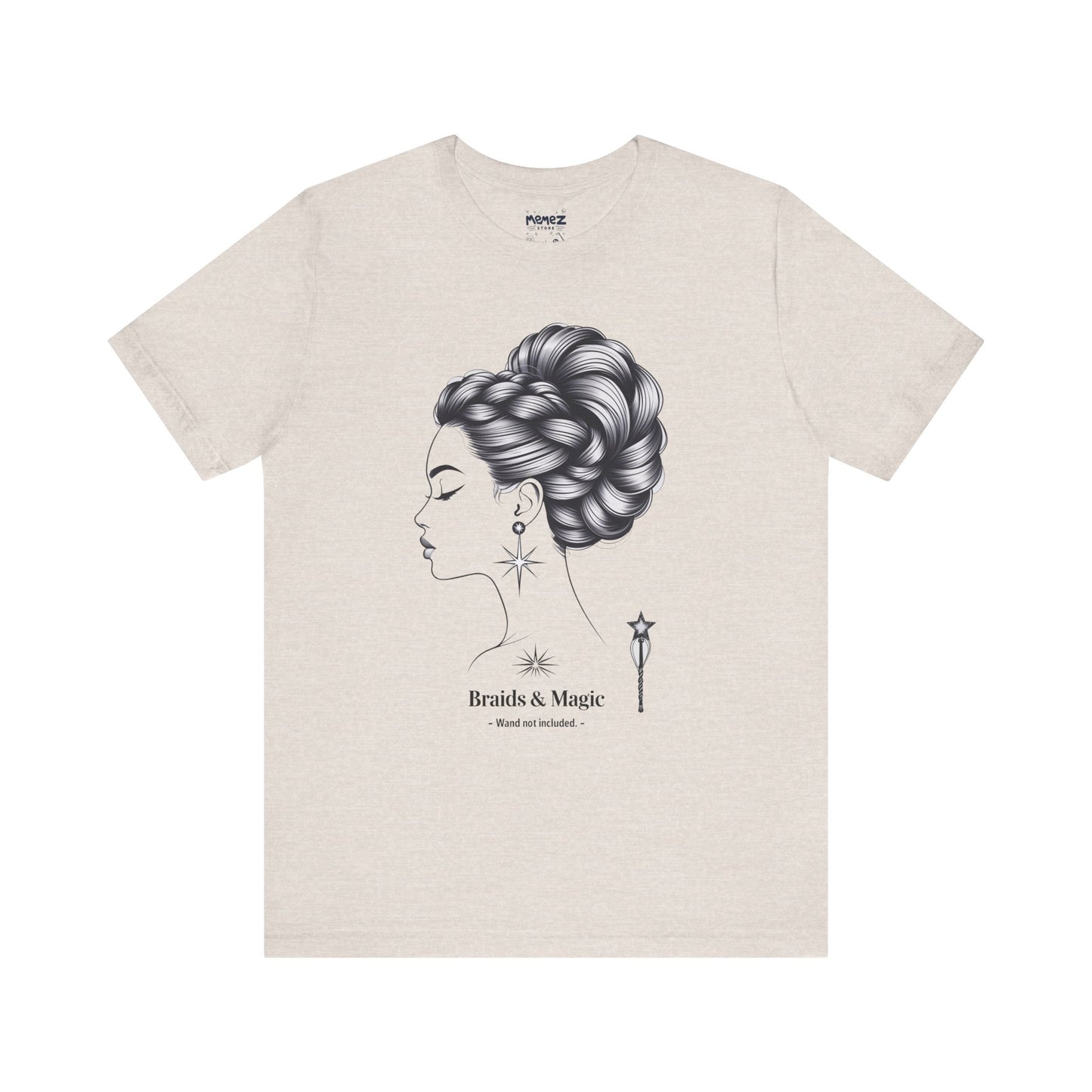 T-Shirt Braids & Magic Funny Meme Tee