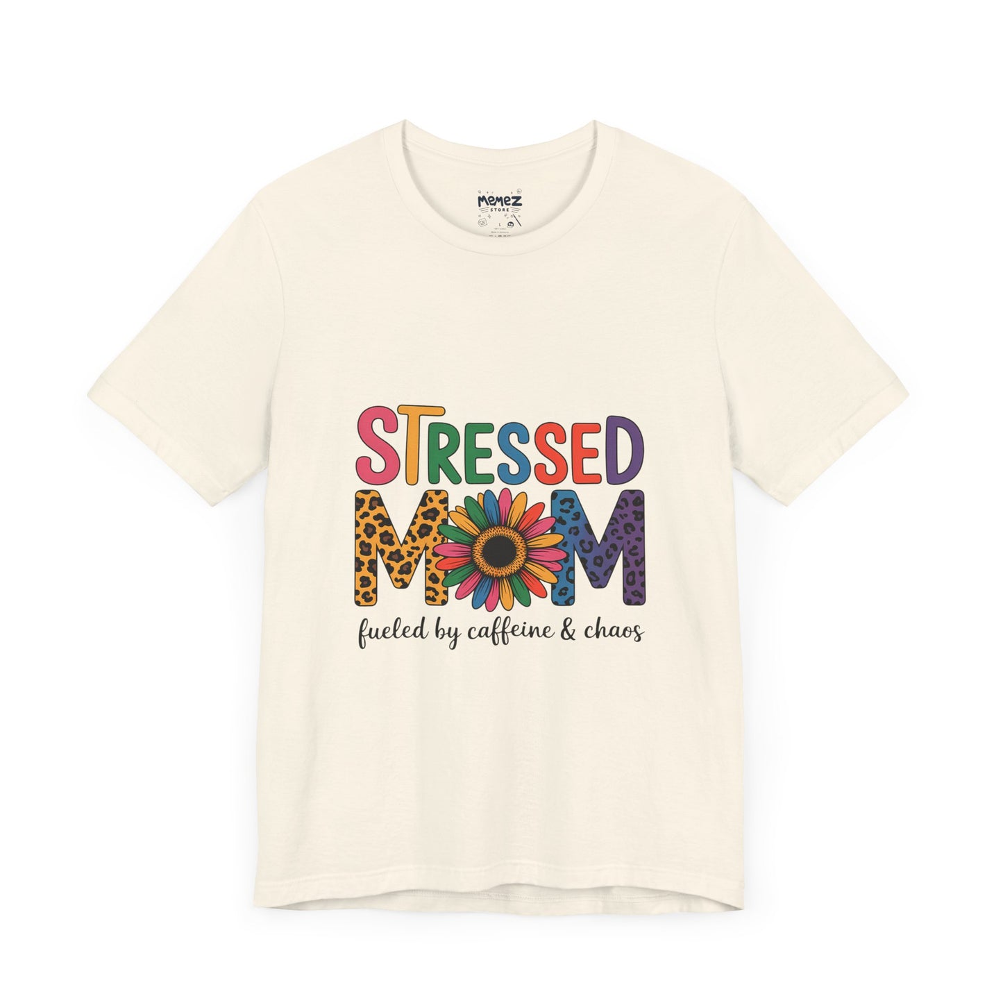 Stressed Mom Funny Tee By Memez Store