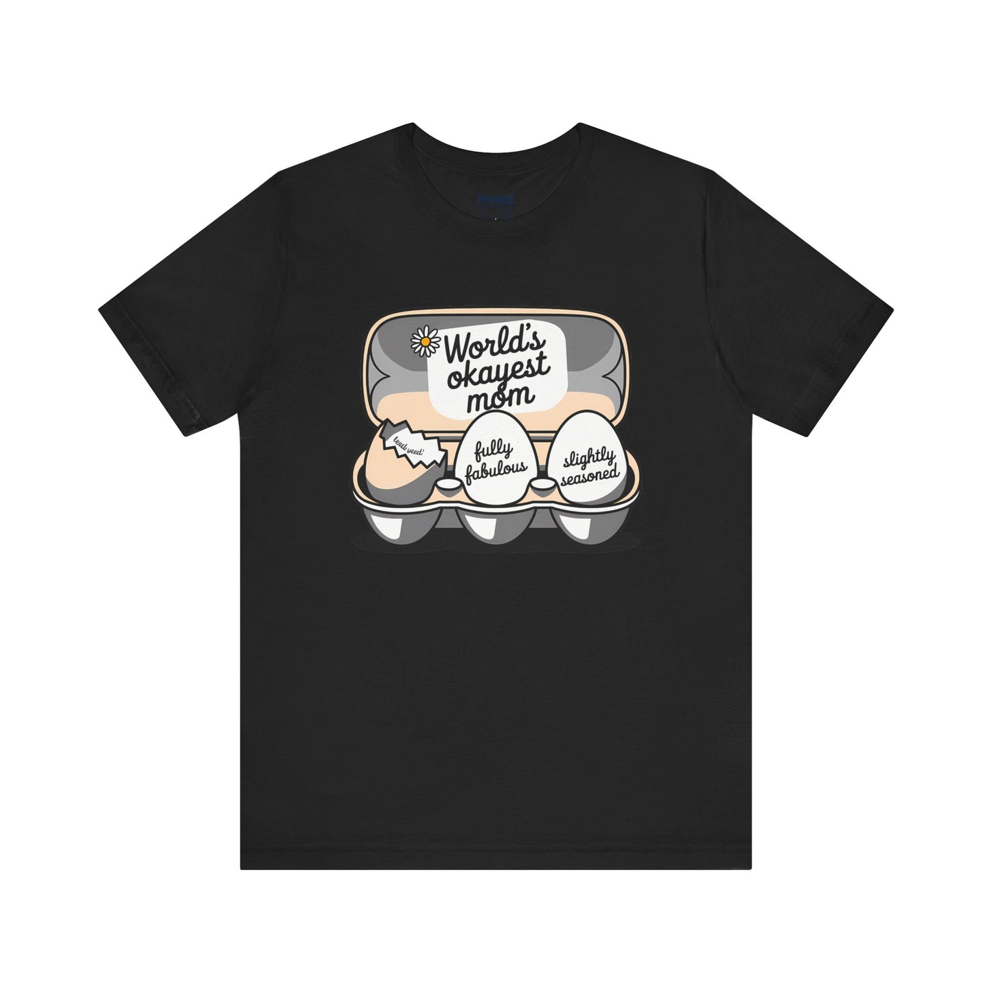 Mother's Day Funny Tee By Memez Store