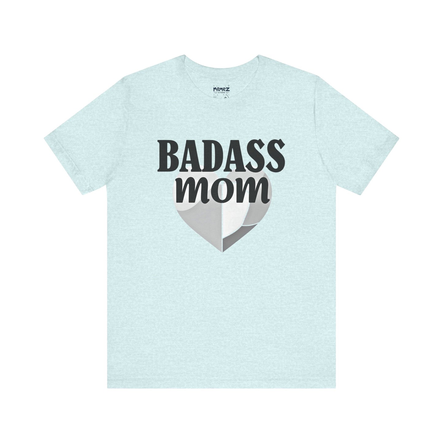 Funny Badass Mom Unisex Tee - By Memez Store