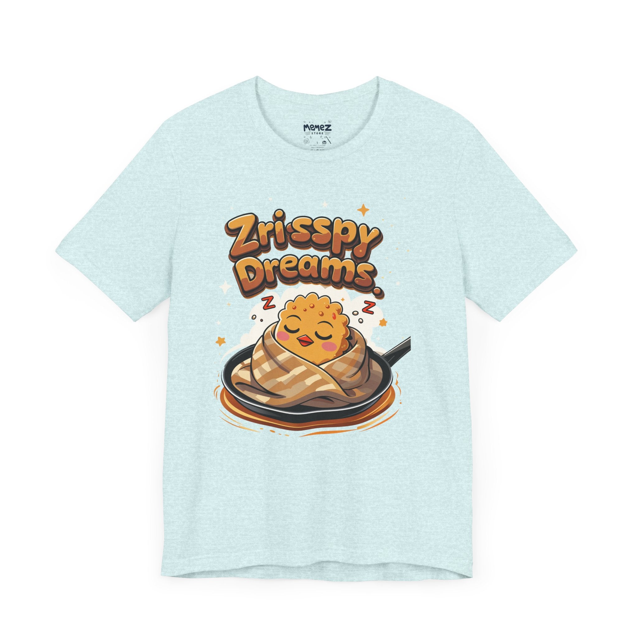 Cute Meme Unisex Tee - Zrisspy Dreams by Memez Store