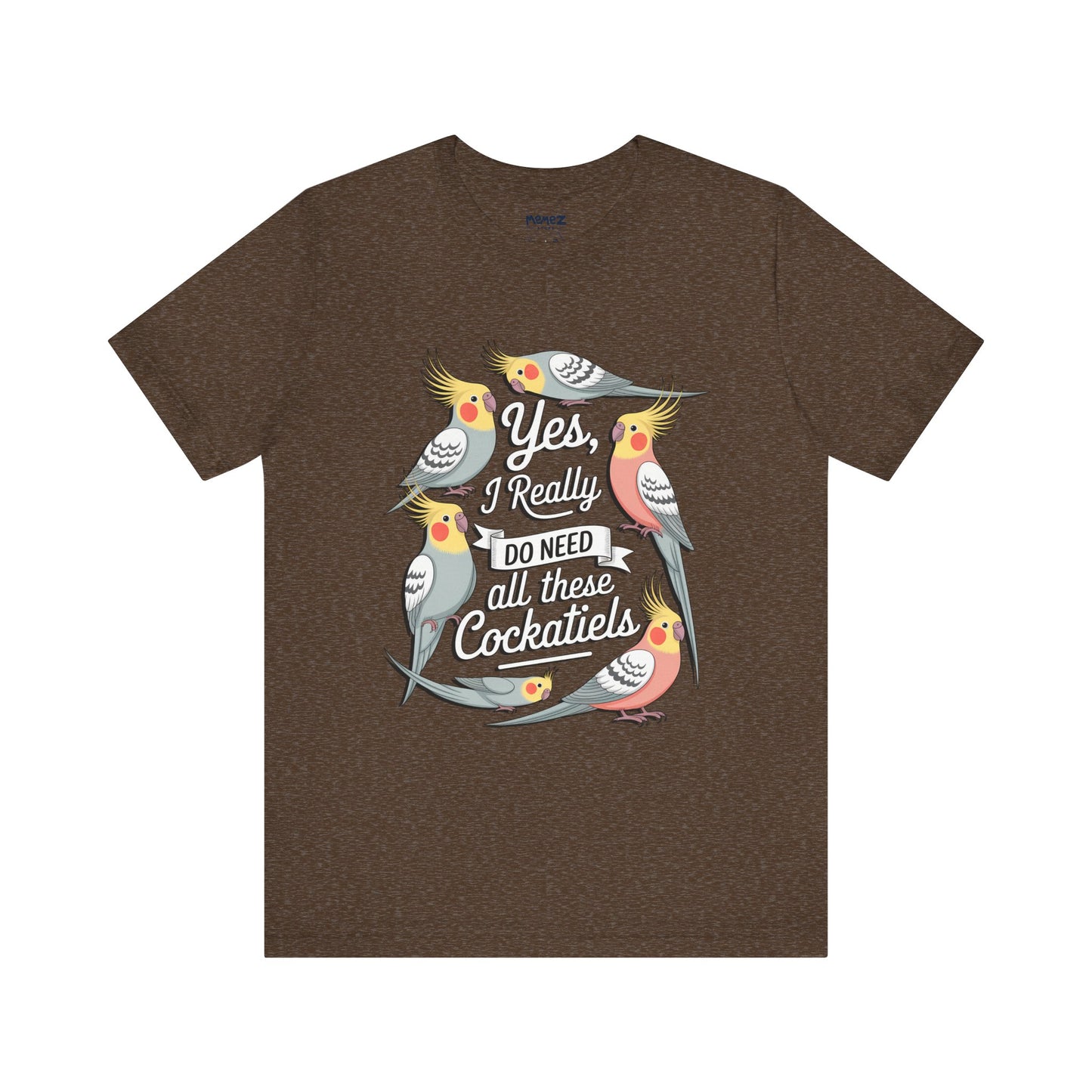 Yes I really Need All These Cock Tails funny Meme Tee By Memez Store