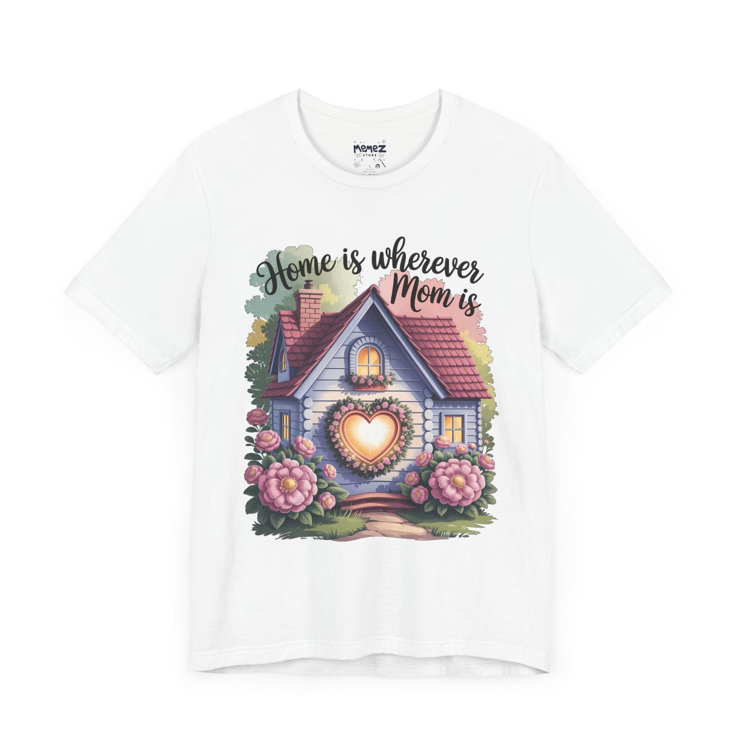 Home is Where mom is Tee by Memez Store