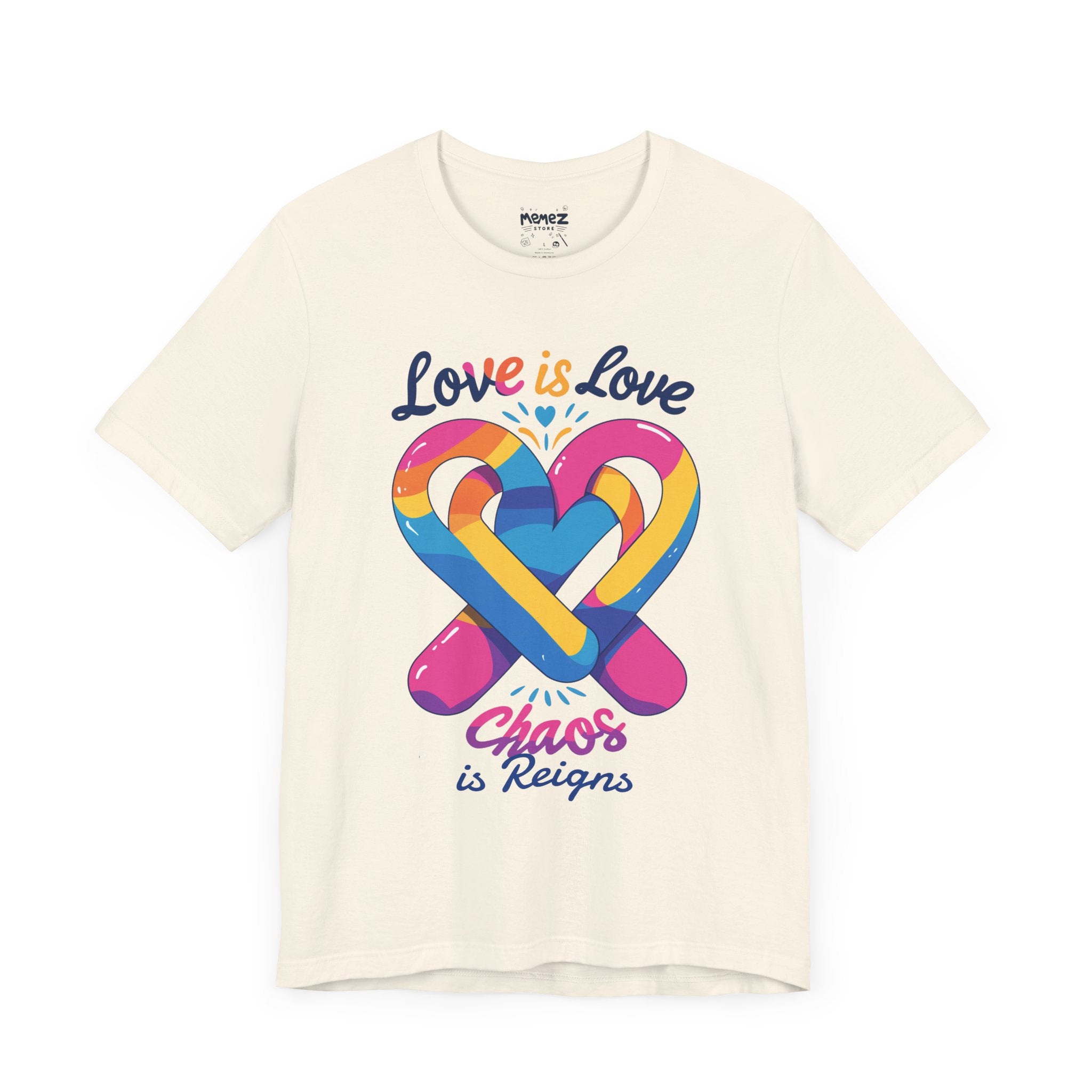 Unisex Tee Love is Love Chaos Is Reign Funny and Meme T-shirt