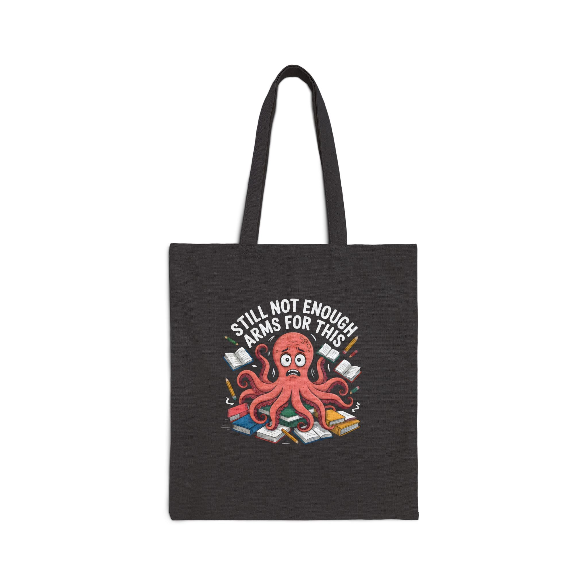 Not Enough Octopus Tote Bag