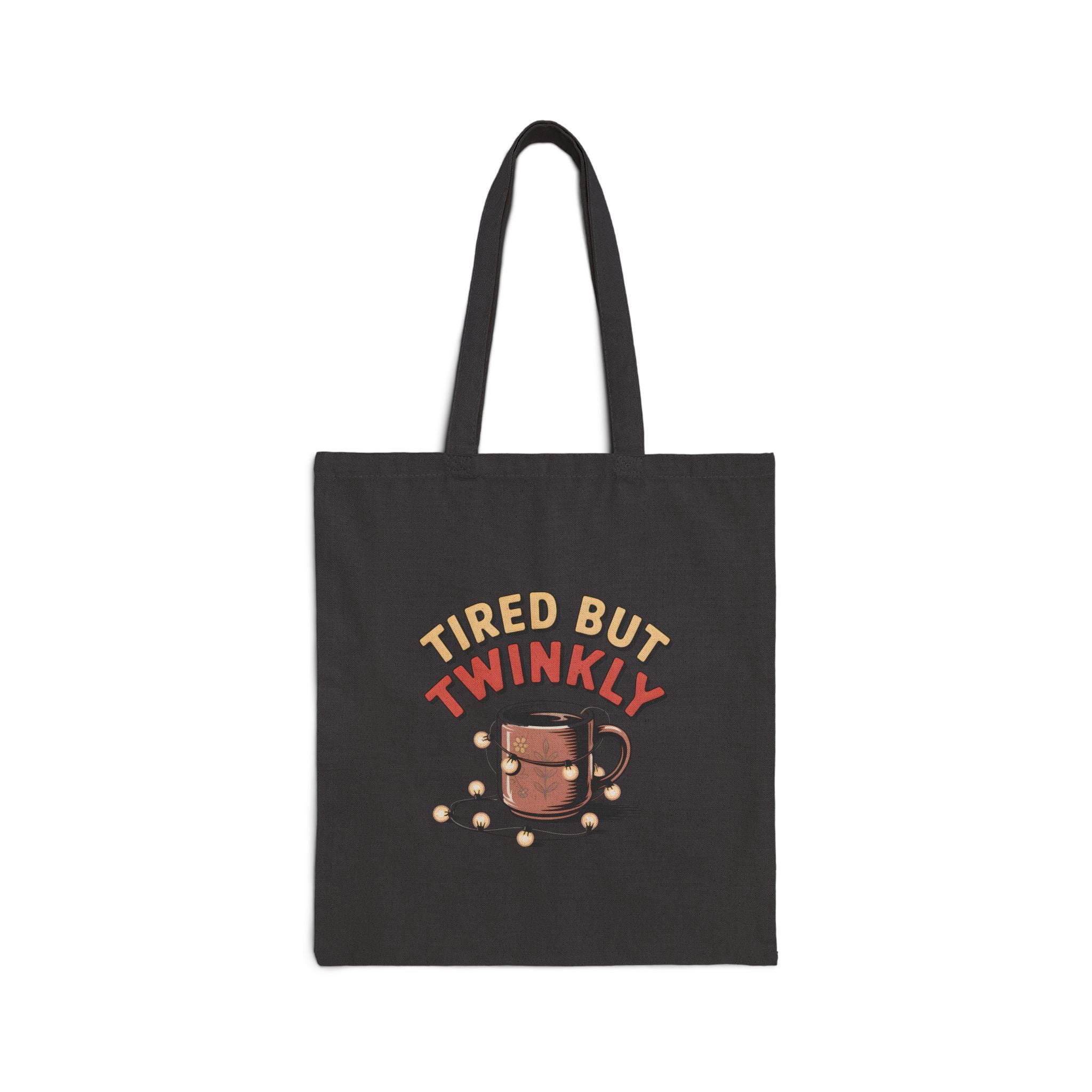 Tired But Twinkly Tote Bag