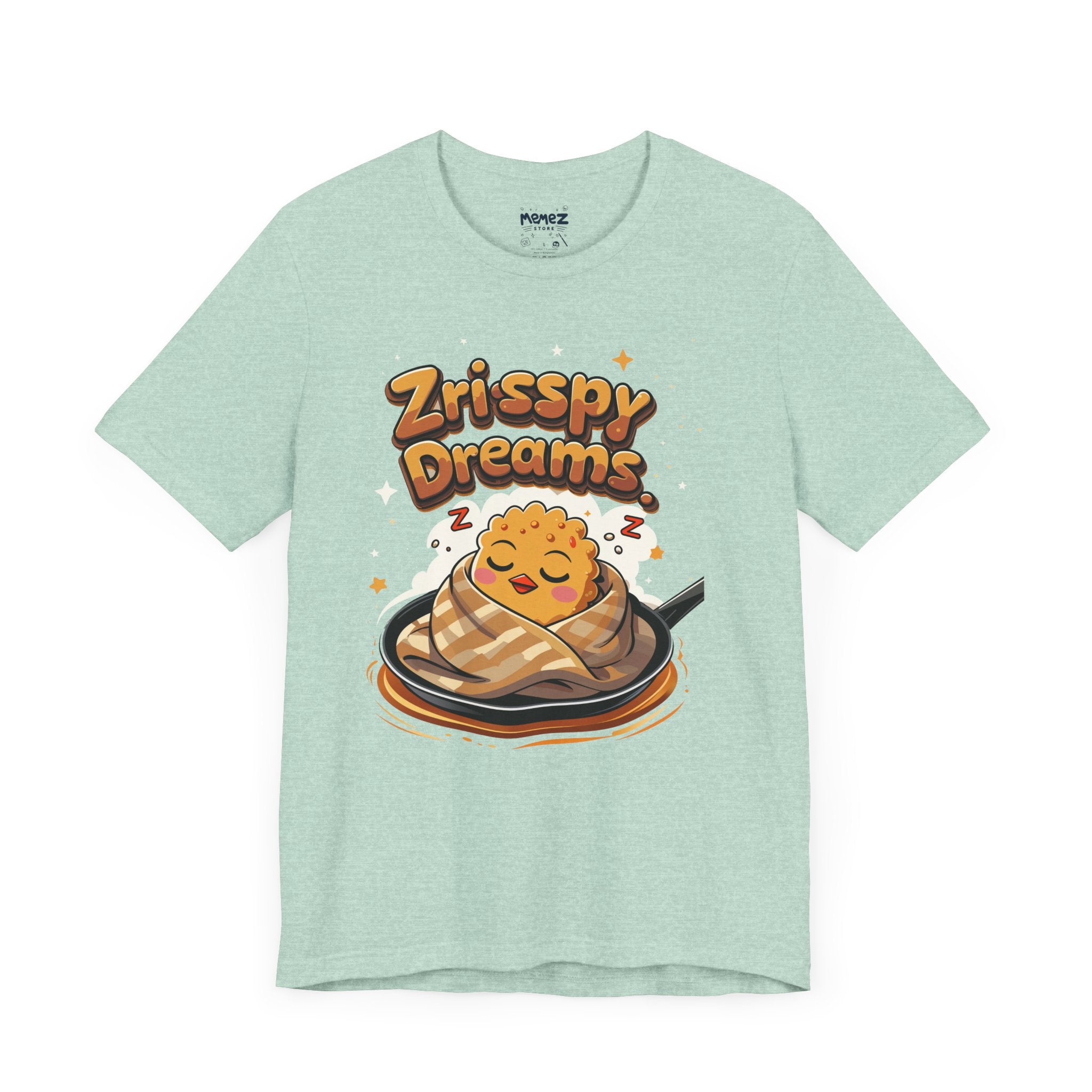 Cute Meme Unisex Tee - Zrisspy Dreams by Memez Store