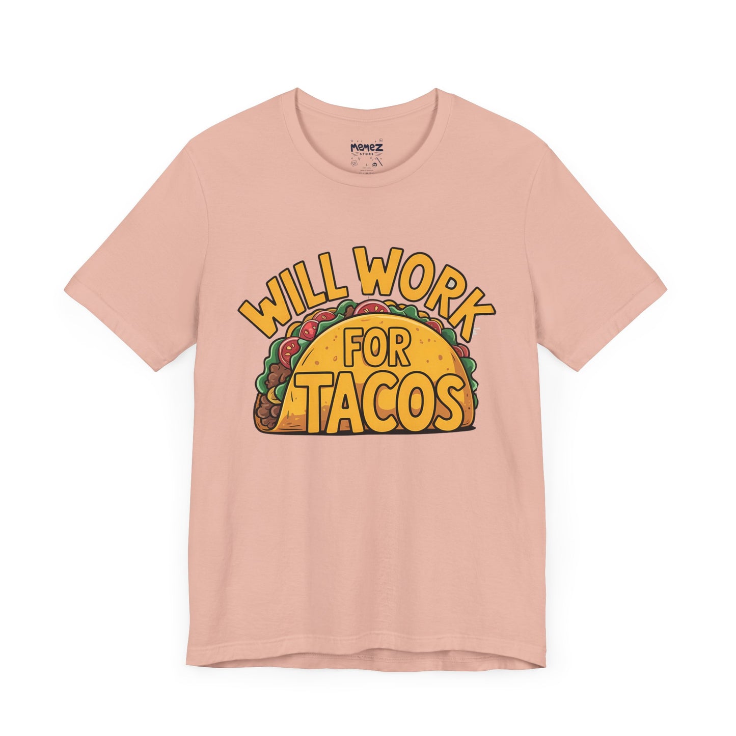 Funny Tacos Unisex Tee - Hilarious T-Shirt for Taco Lovers