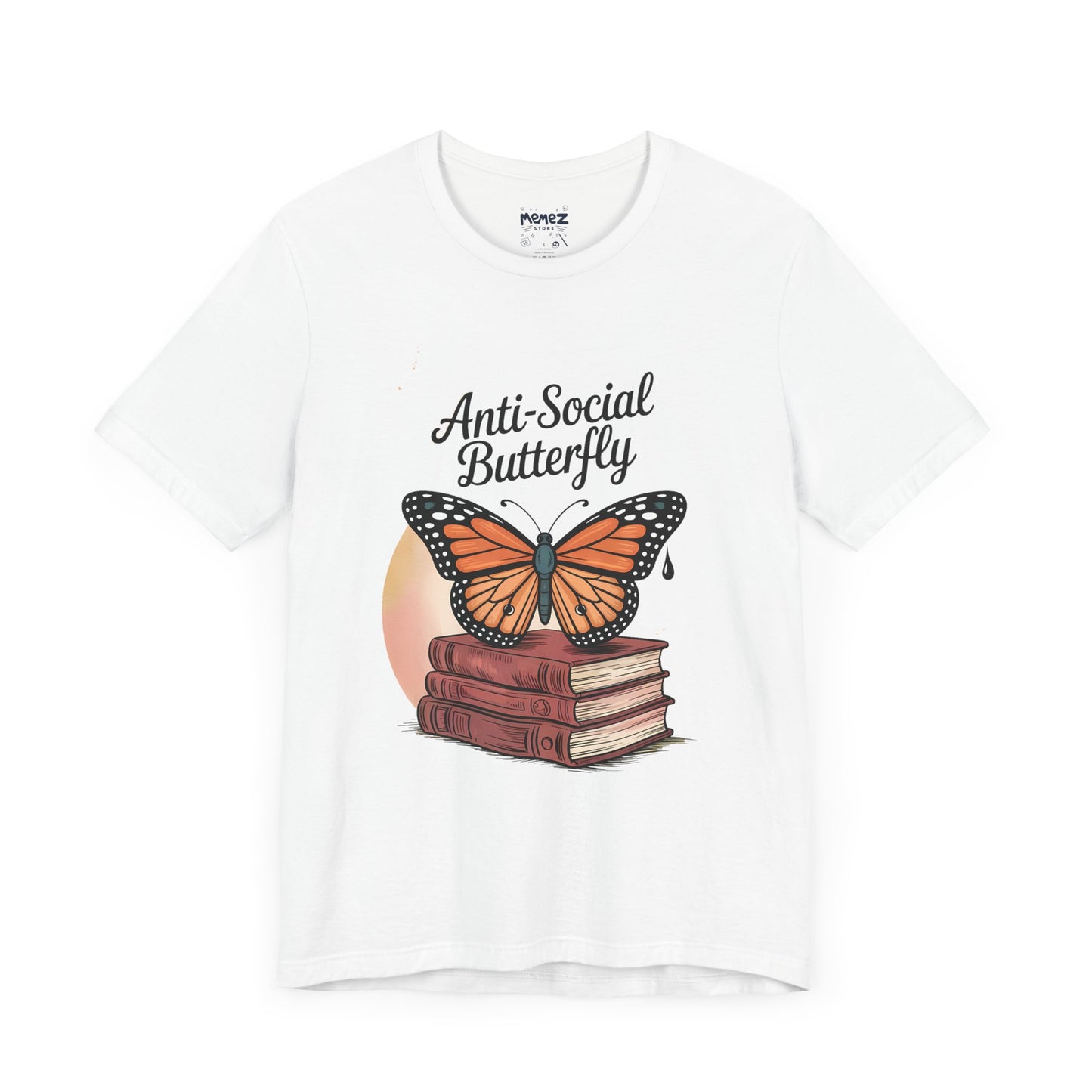 Funny Unisex Tee: Anti-Social Butterfly By Memez Store